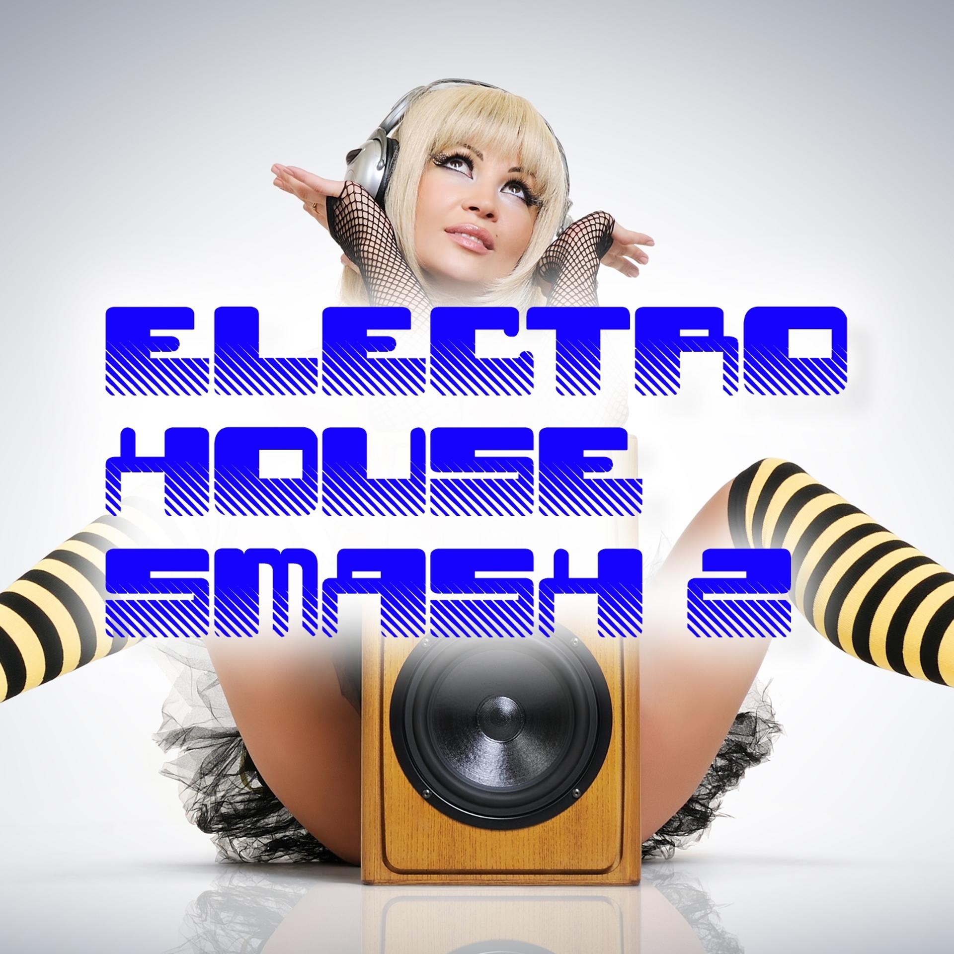 Постер альбома Electro House Smash, Vol. 2
