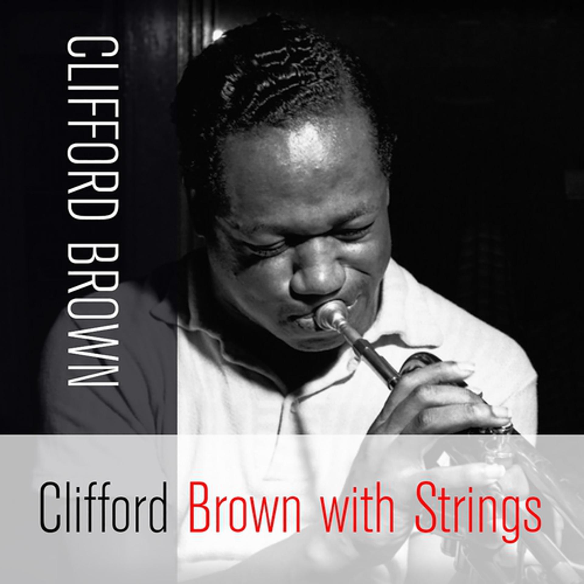 Постер альбома Clifford Brown With Strings