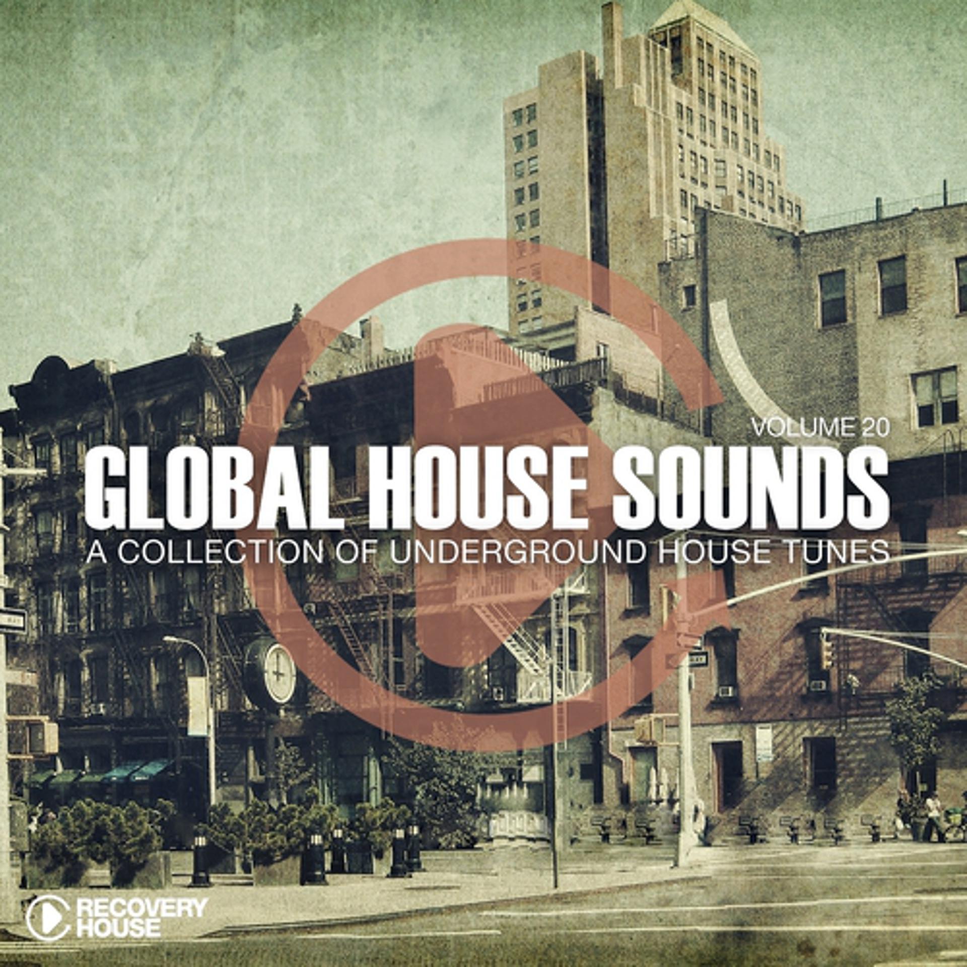 Постер альбома Global House Sounds, Vol. 20