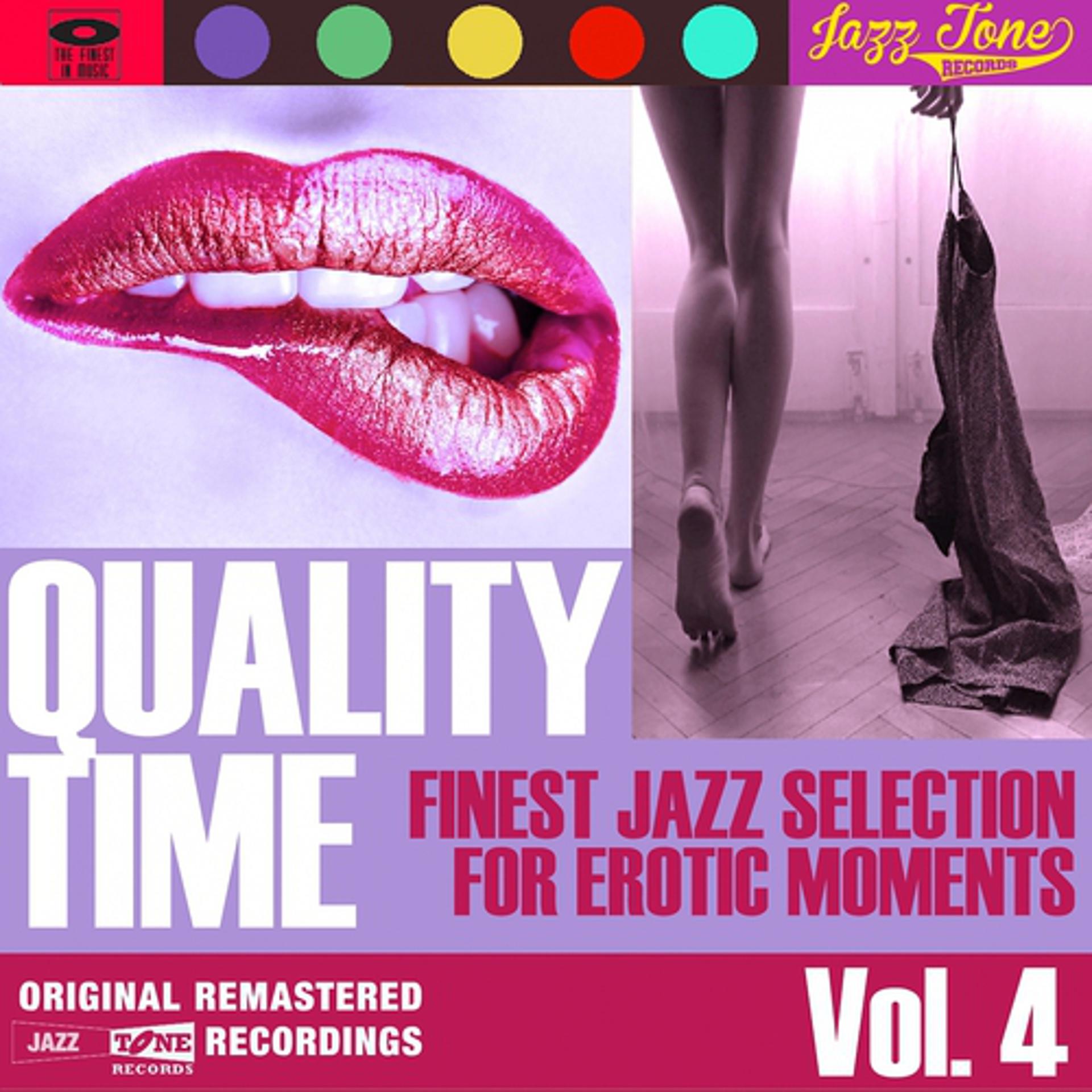 Постер альбома Quality Time, Vol. 4 (Finest Jazz Selection for Erotic Moments)
