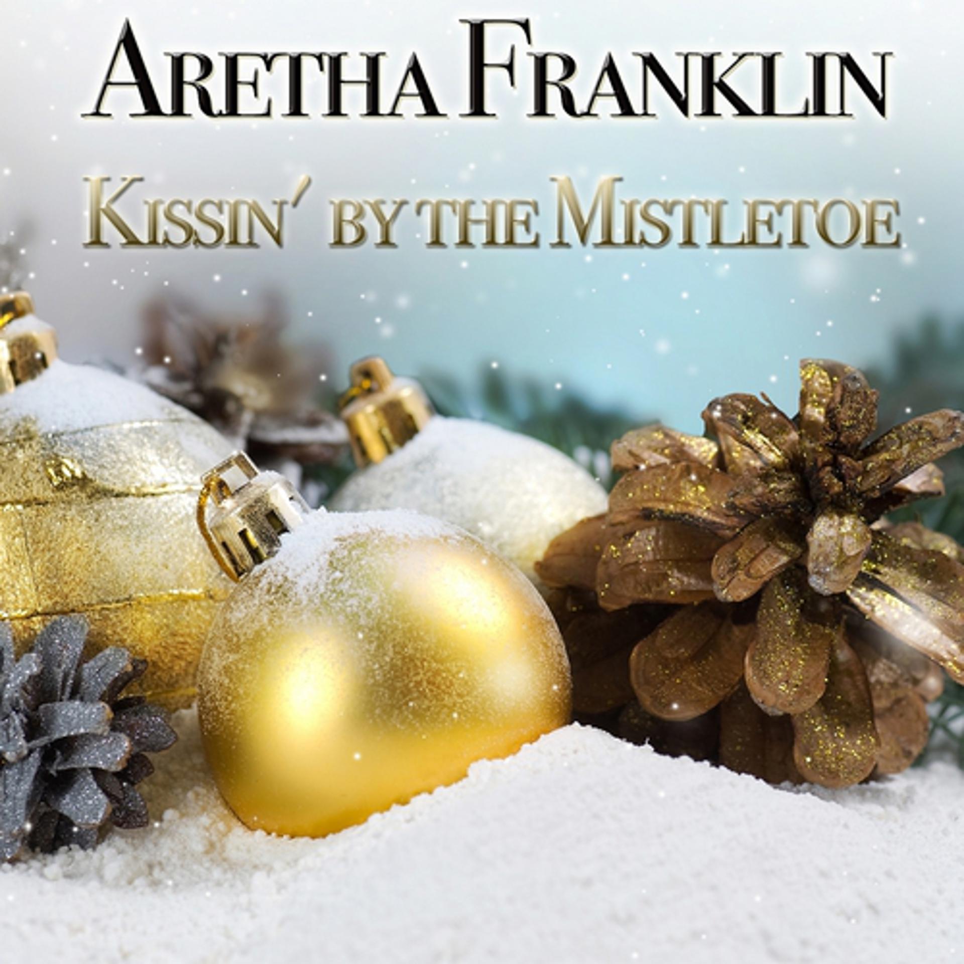 Постер альбома Kissin' By the Mistletoe