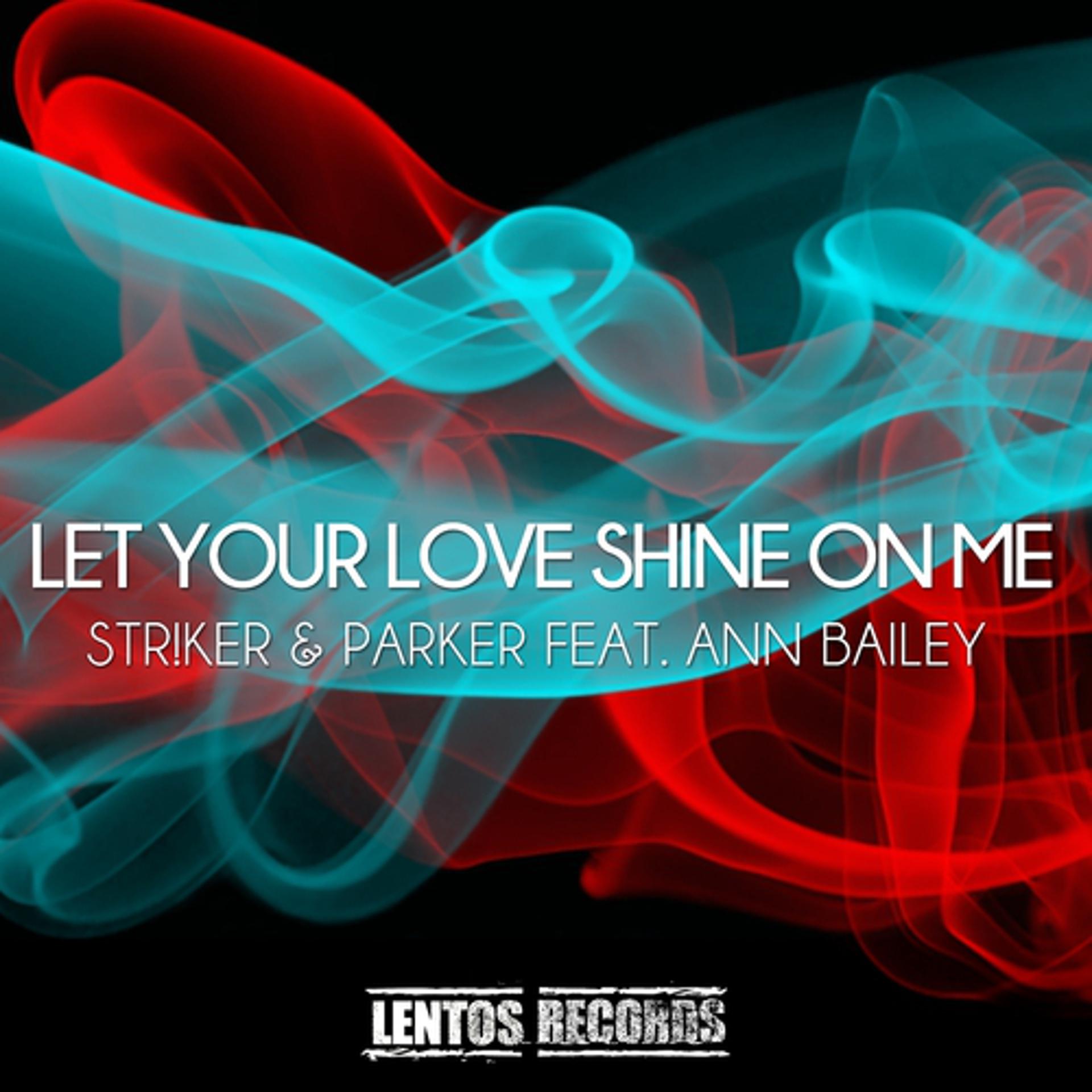 Постер альбома Let Your Love Shine On Me