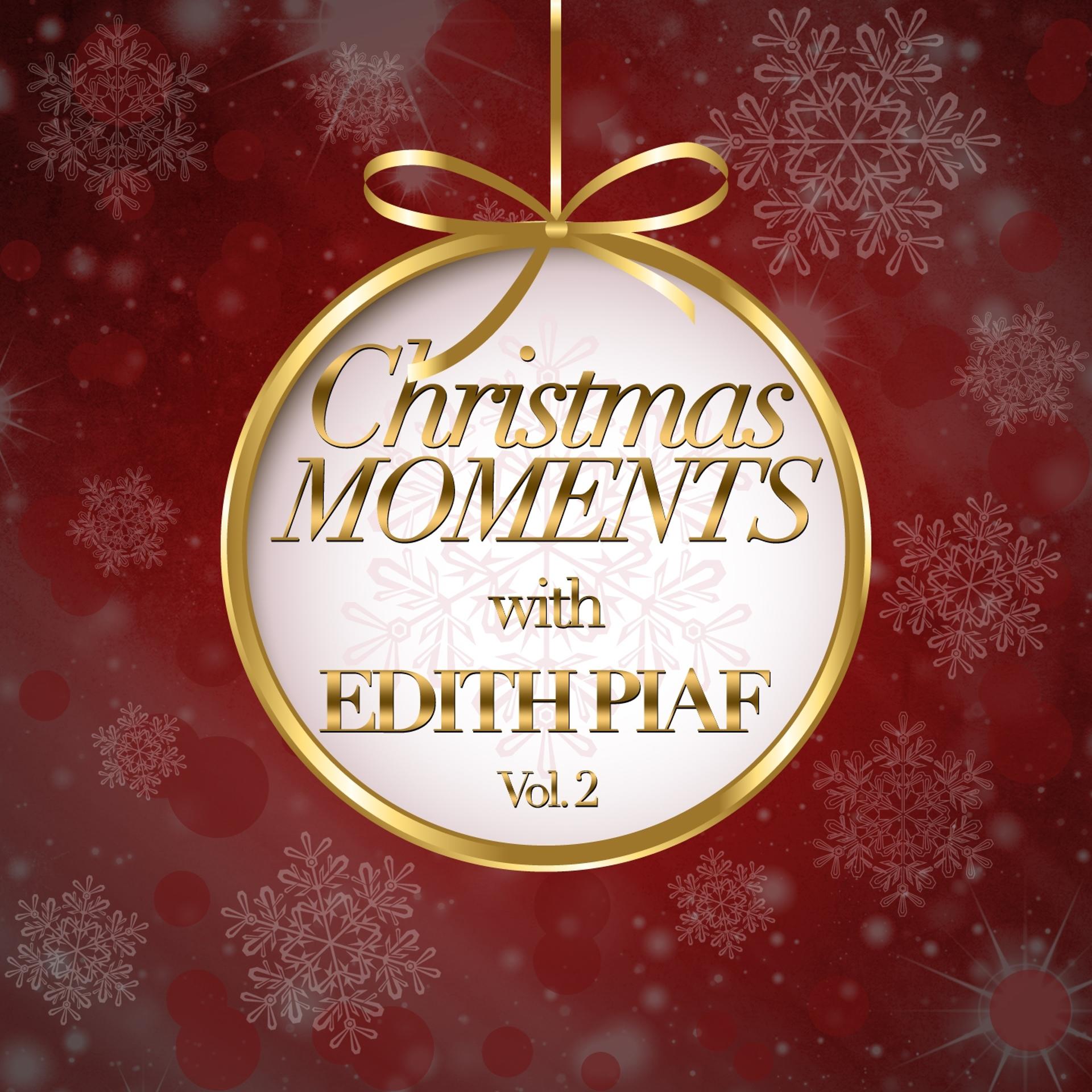 Постер альбома Christmas Moments With Edith Piaf, Vol. 2