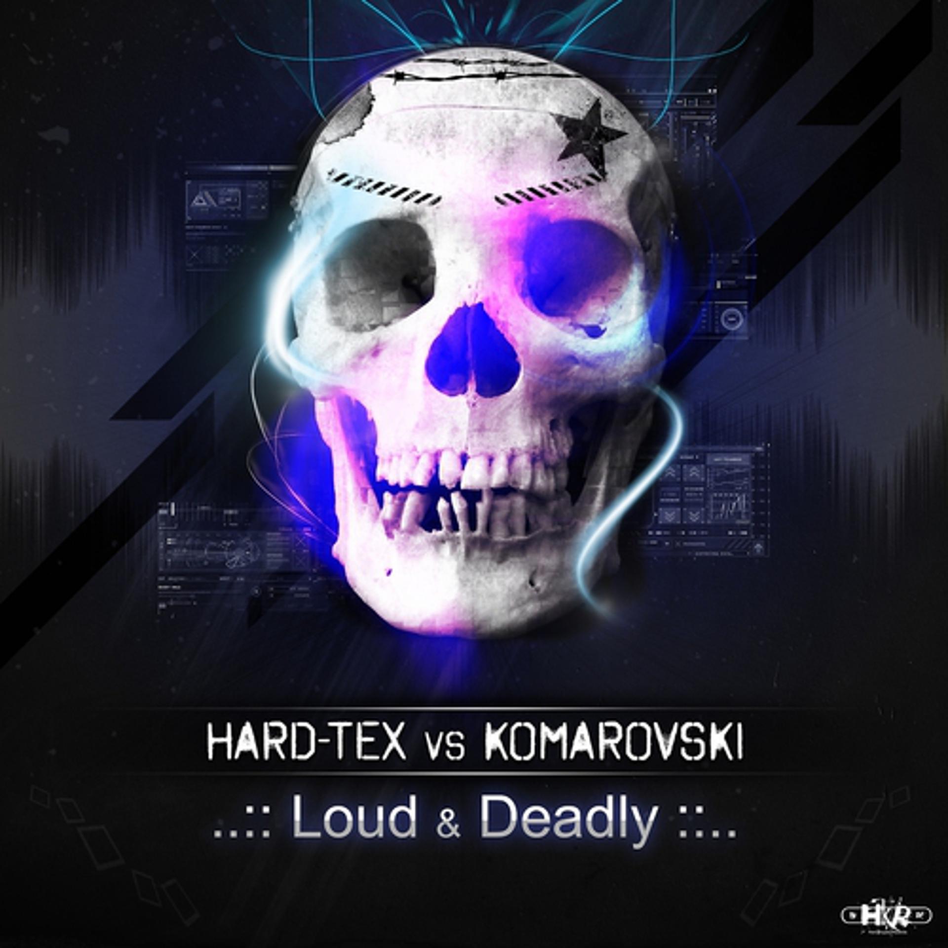 Постер альбома Loud & Deadly