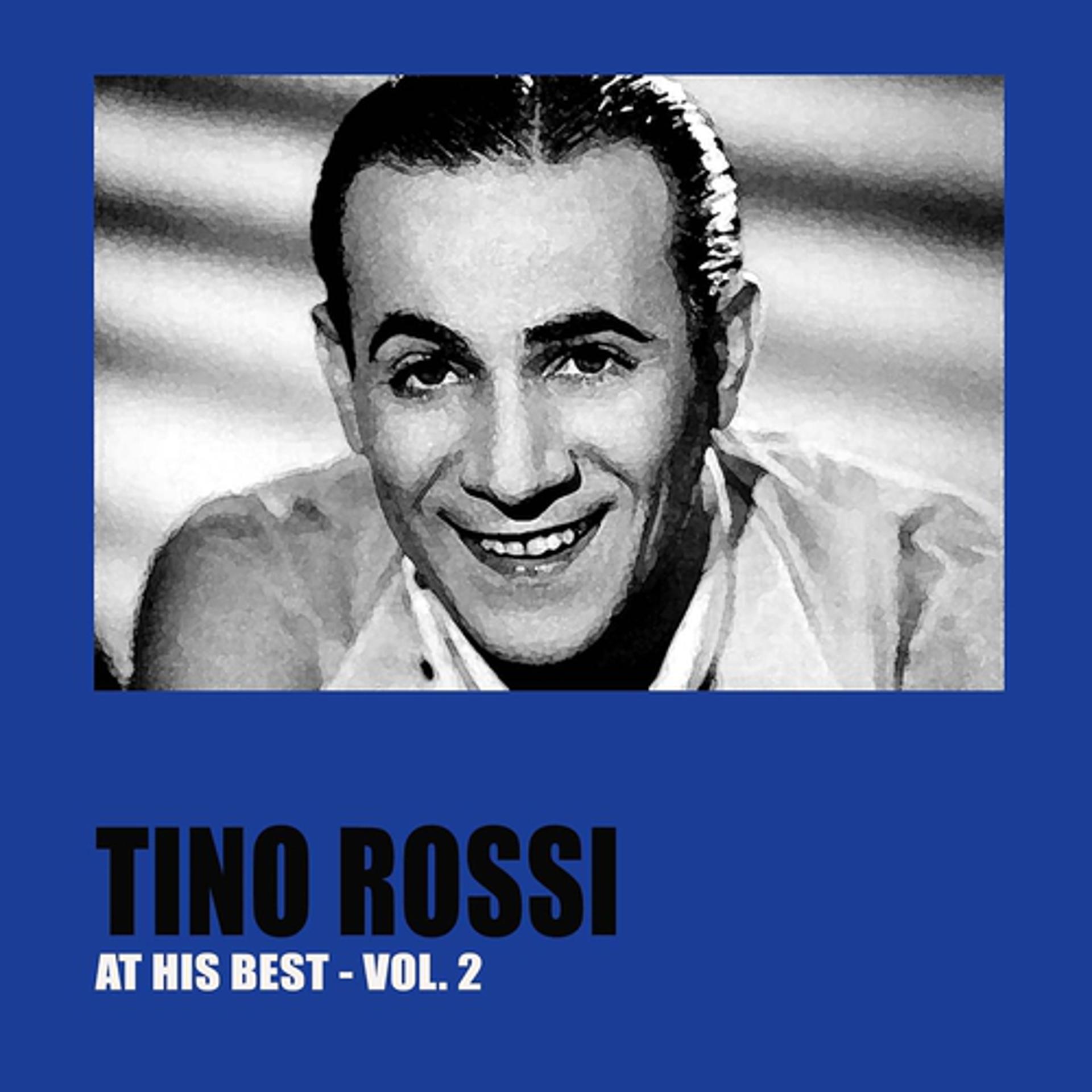 Постер альбома Tino Rossi at His Best, Vol. 2