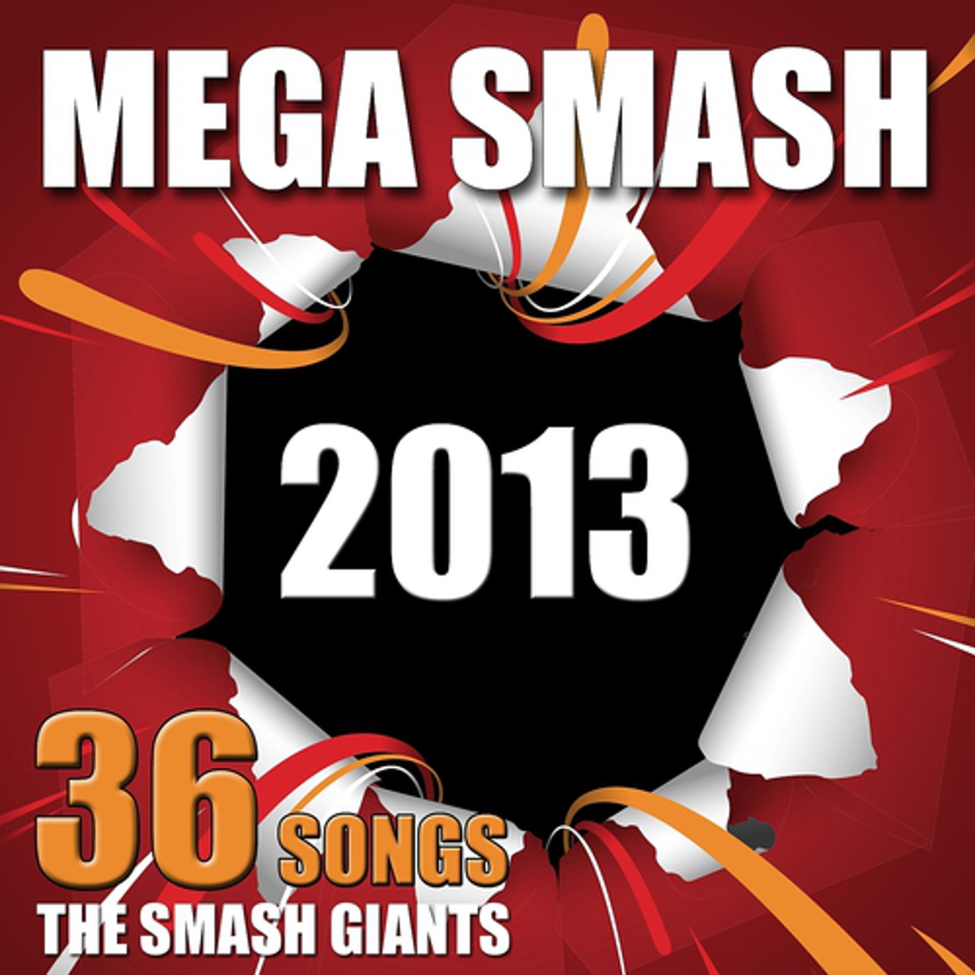 Постер альбома Mega Smash 2013 (Best of Smash Giants 2013)