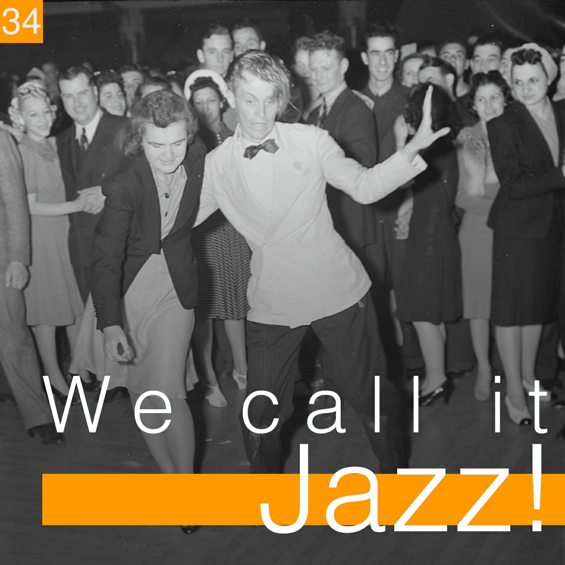 Постер альбома We Call It Jazz!, Vol. 34