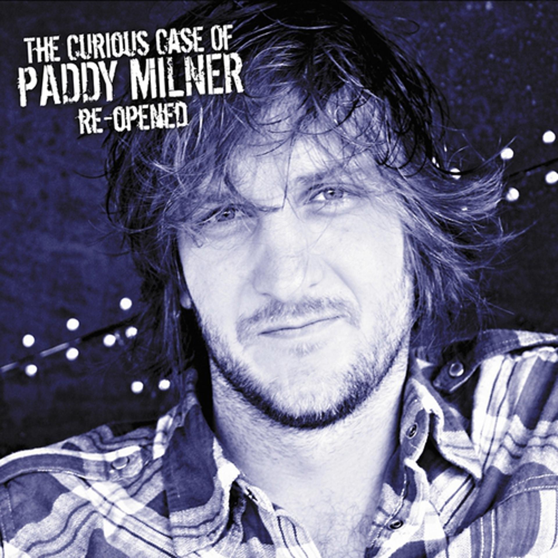 Постер альбома The Curious Case of Paddy Milner Re-Opened