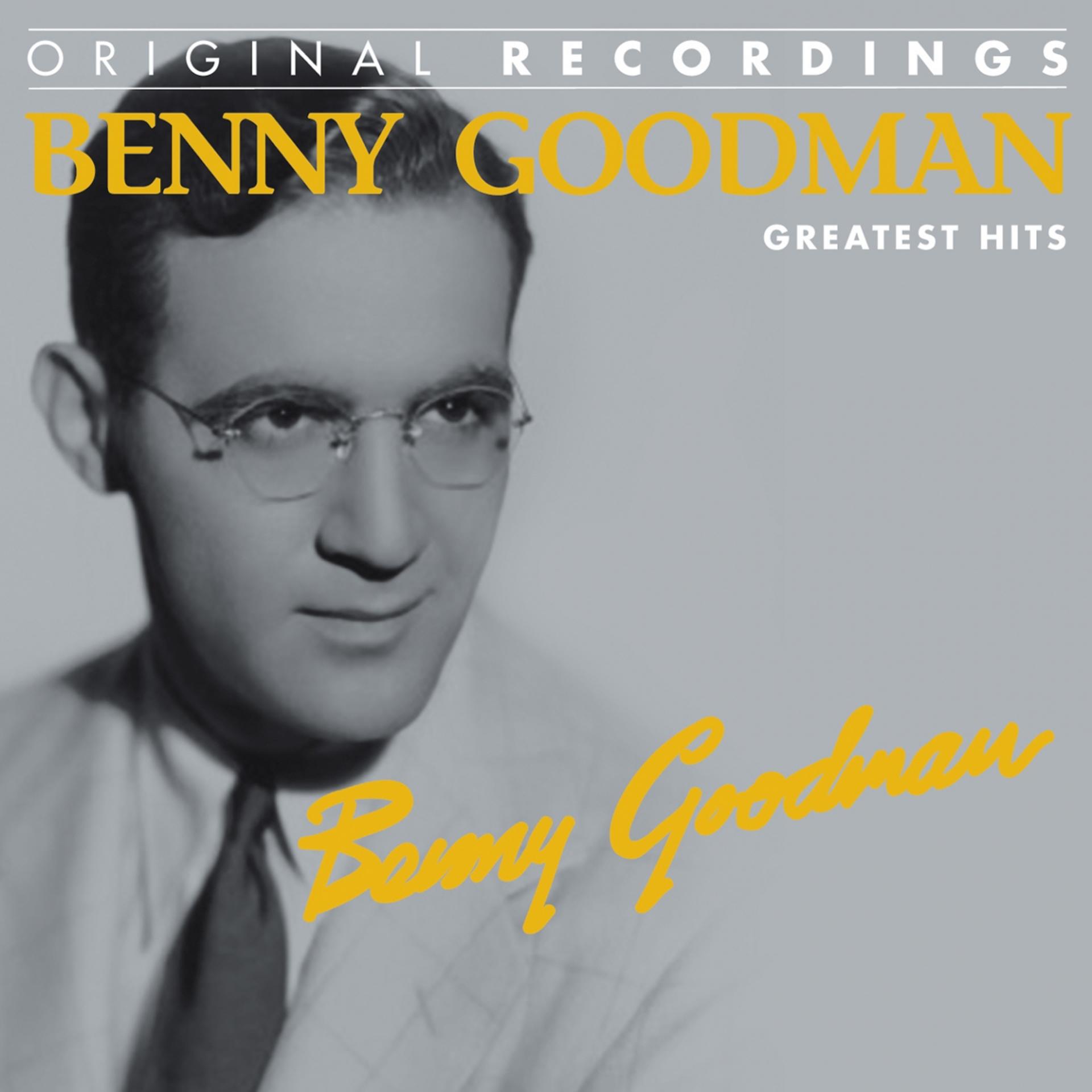 Постер альбома Benny Goodman : Greatest Hits