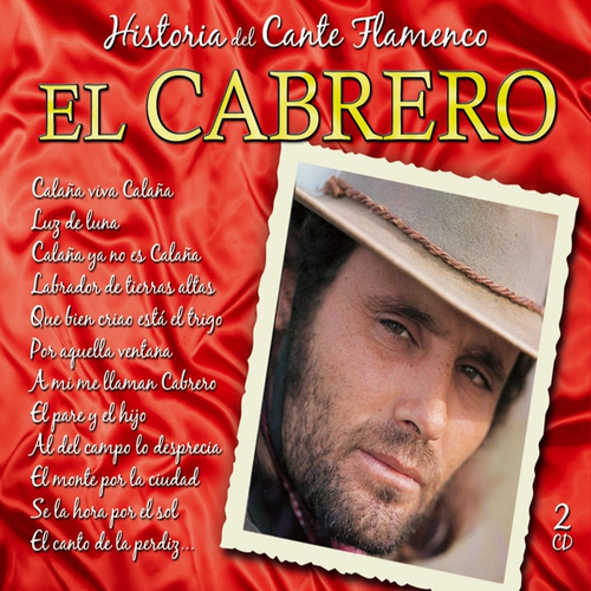 Постер альбома Grandes del Cante Flamenco : El Cabrero