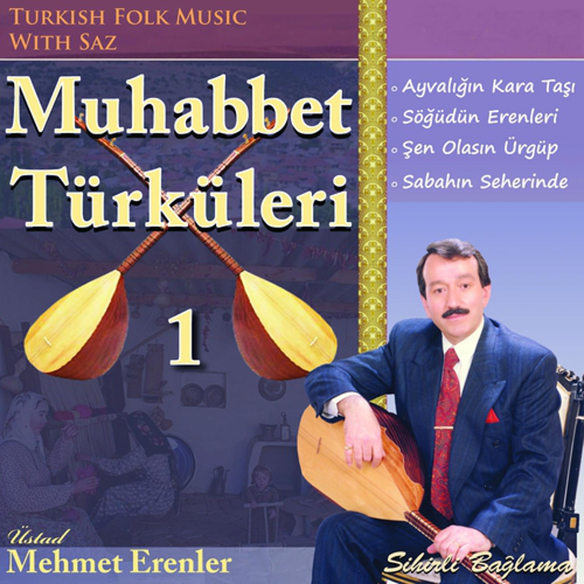Постер альбома Muhabbet Türküleri, Vol. 1