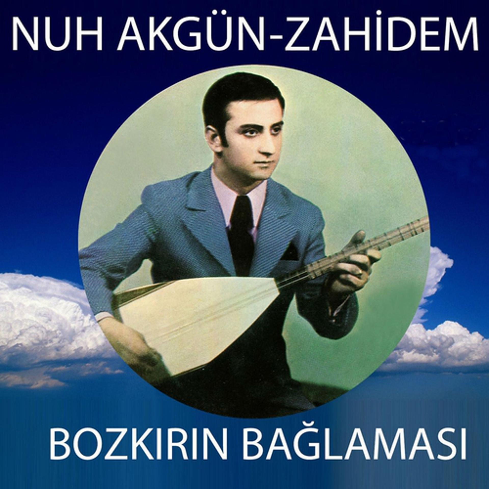 Постер альбома Nuh Akgün Zahidem, Vol. 1