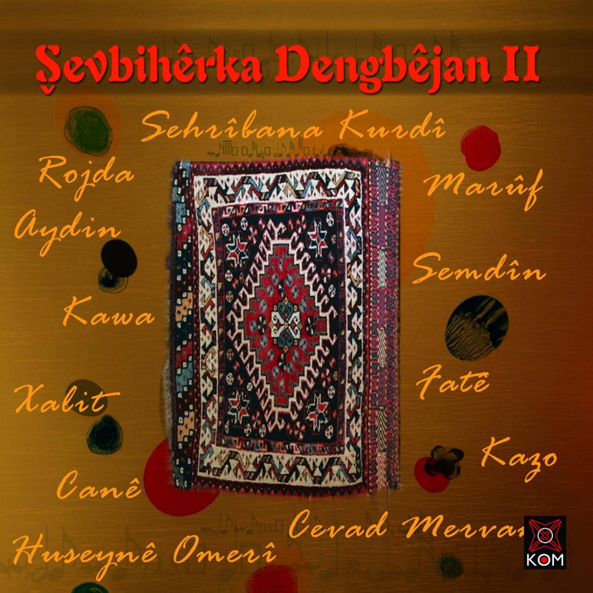 Постер альбома Şevbêrka Dengbêjan, Vol. 2