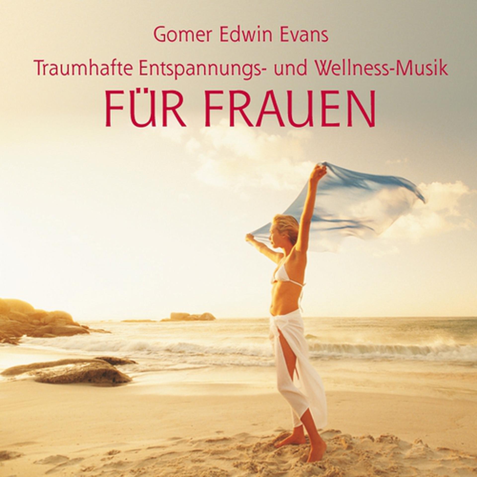 Постер альбома Entspannungs- und Wellnessmusik FÜR FRAUEN