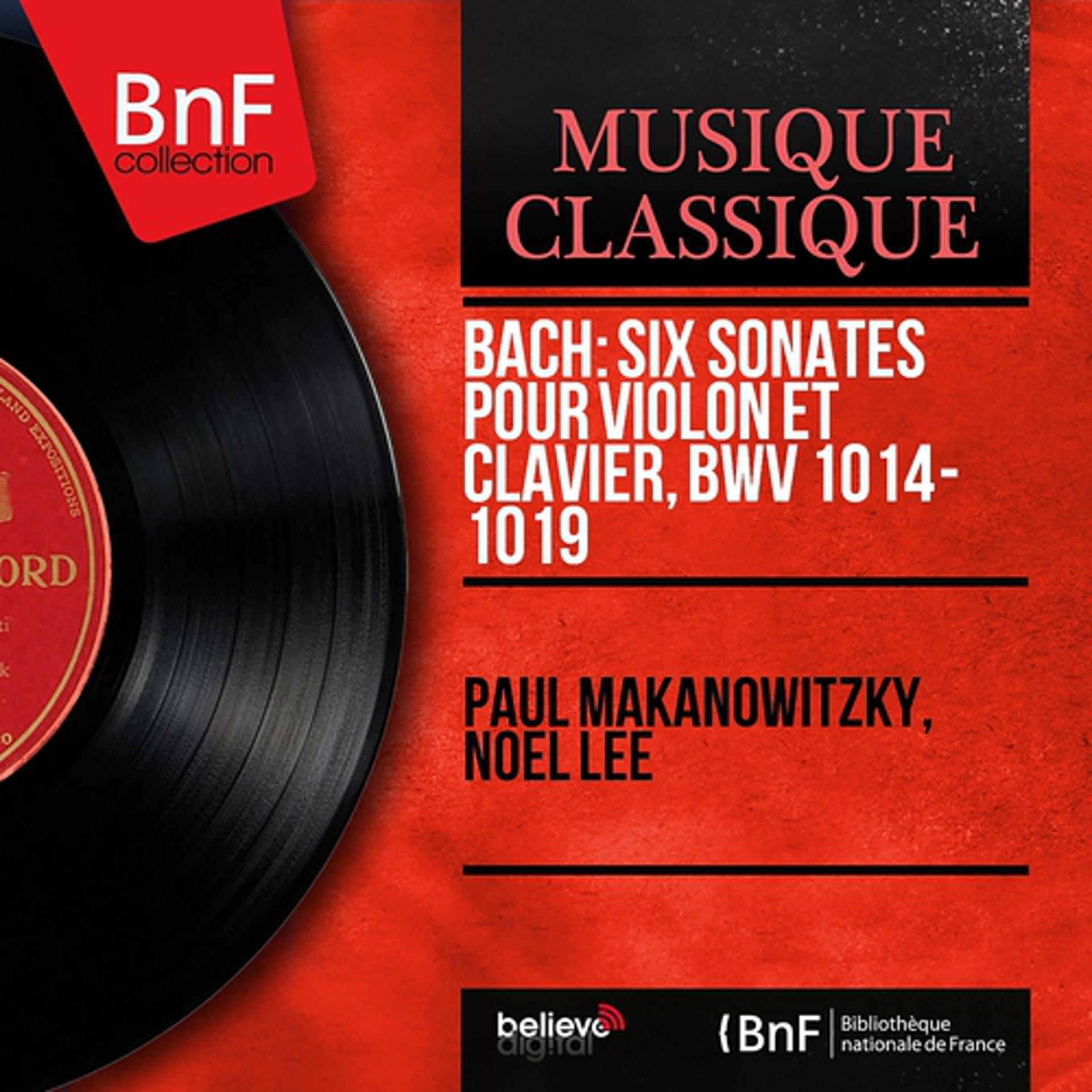 Постер альбома Bach: Six sonates pour violon et clavier, BWV 1014 - 1019 (Stereo Version)