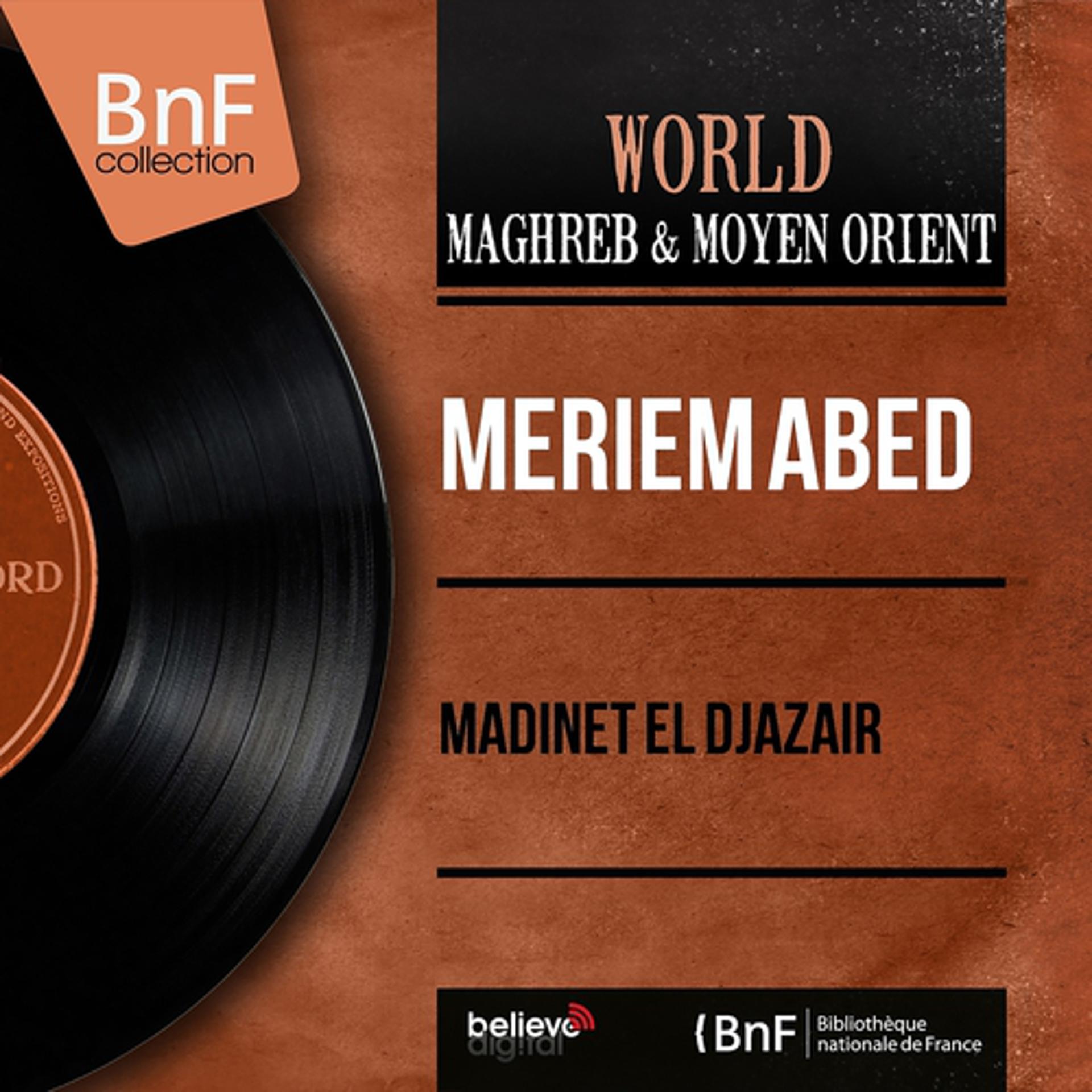 Постер альбома Madinet El Djazaïr (Mono Version)