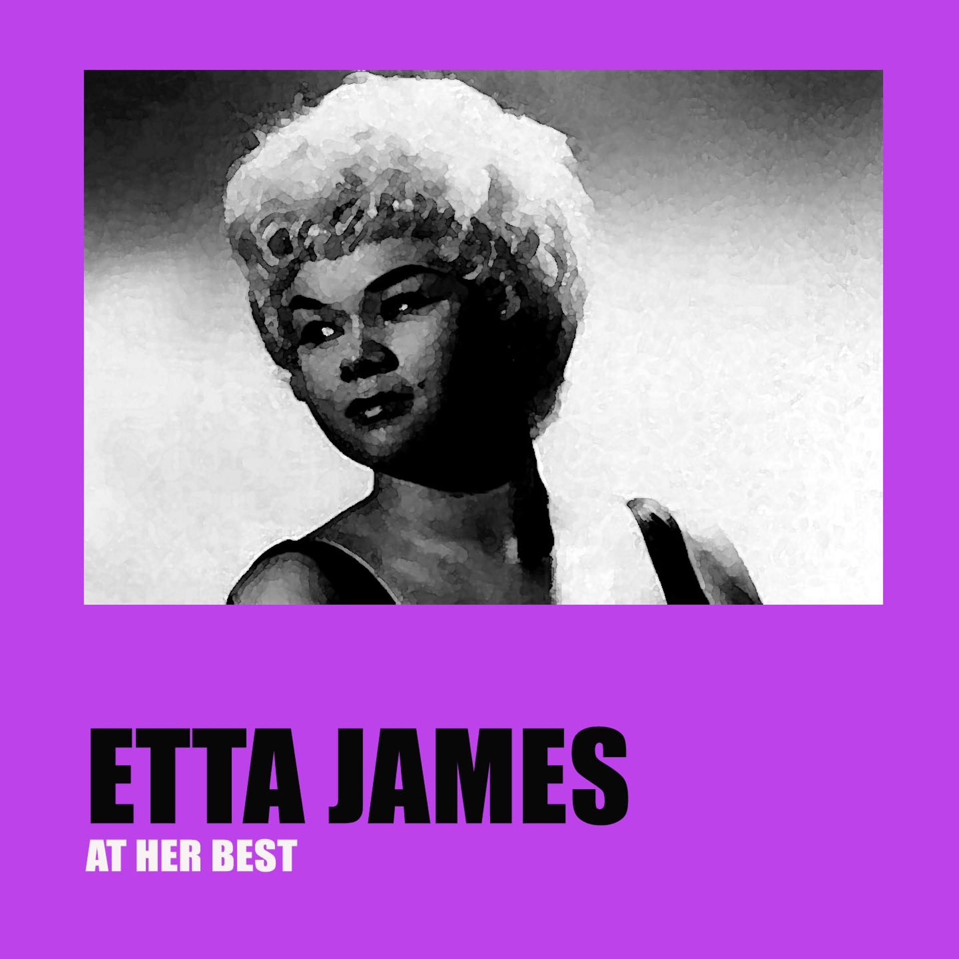 Постер альбома Etta James At Her Best