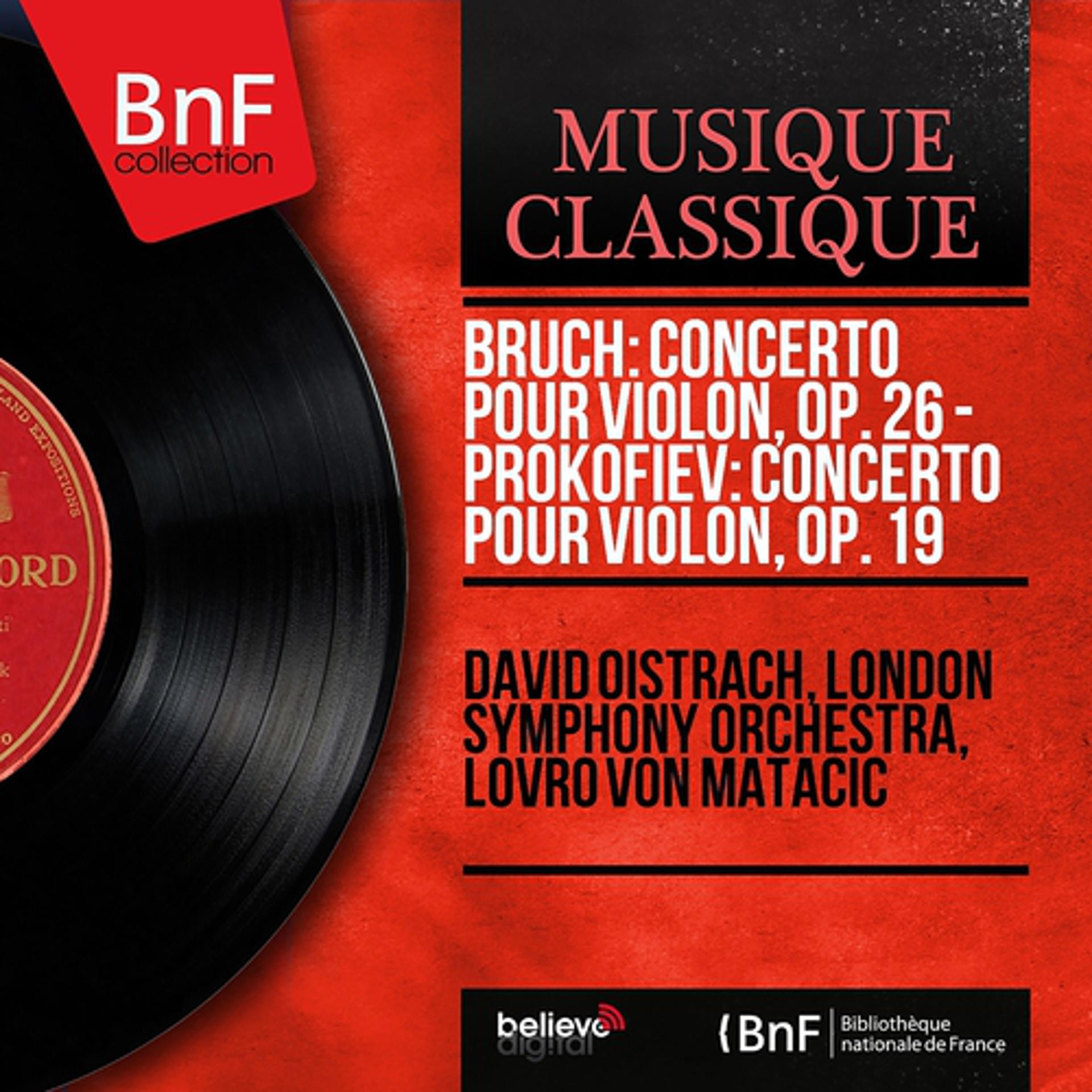 Постер альбома Bruch: Concerto pour violon, Op. 26 - Prokofiev: Concerto pour violon, Op. 19 (Mono Version)
