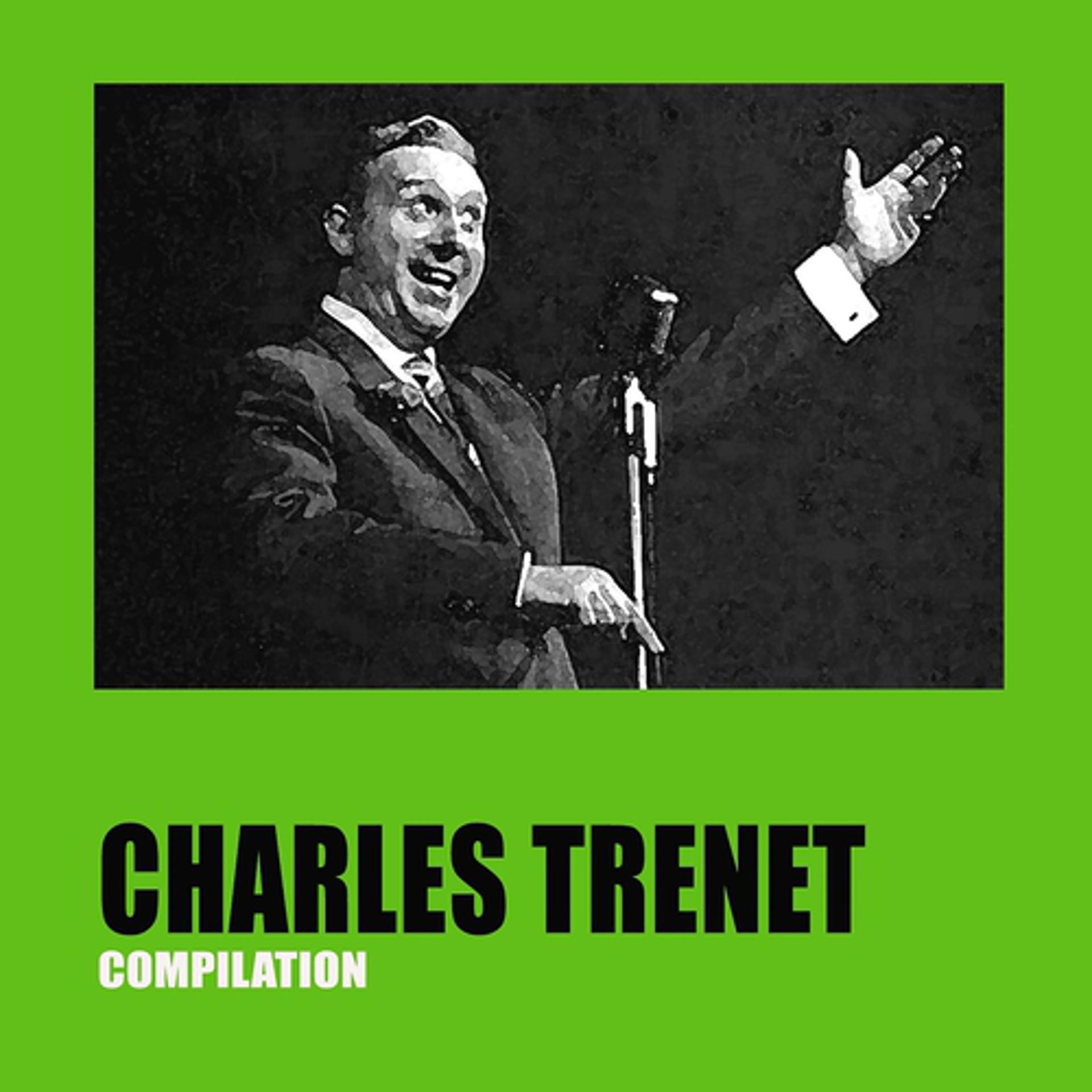 Постер альбома Charles Trenet Compilation