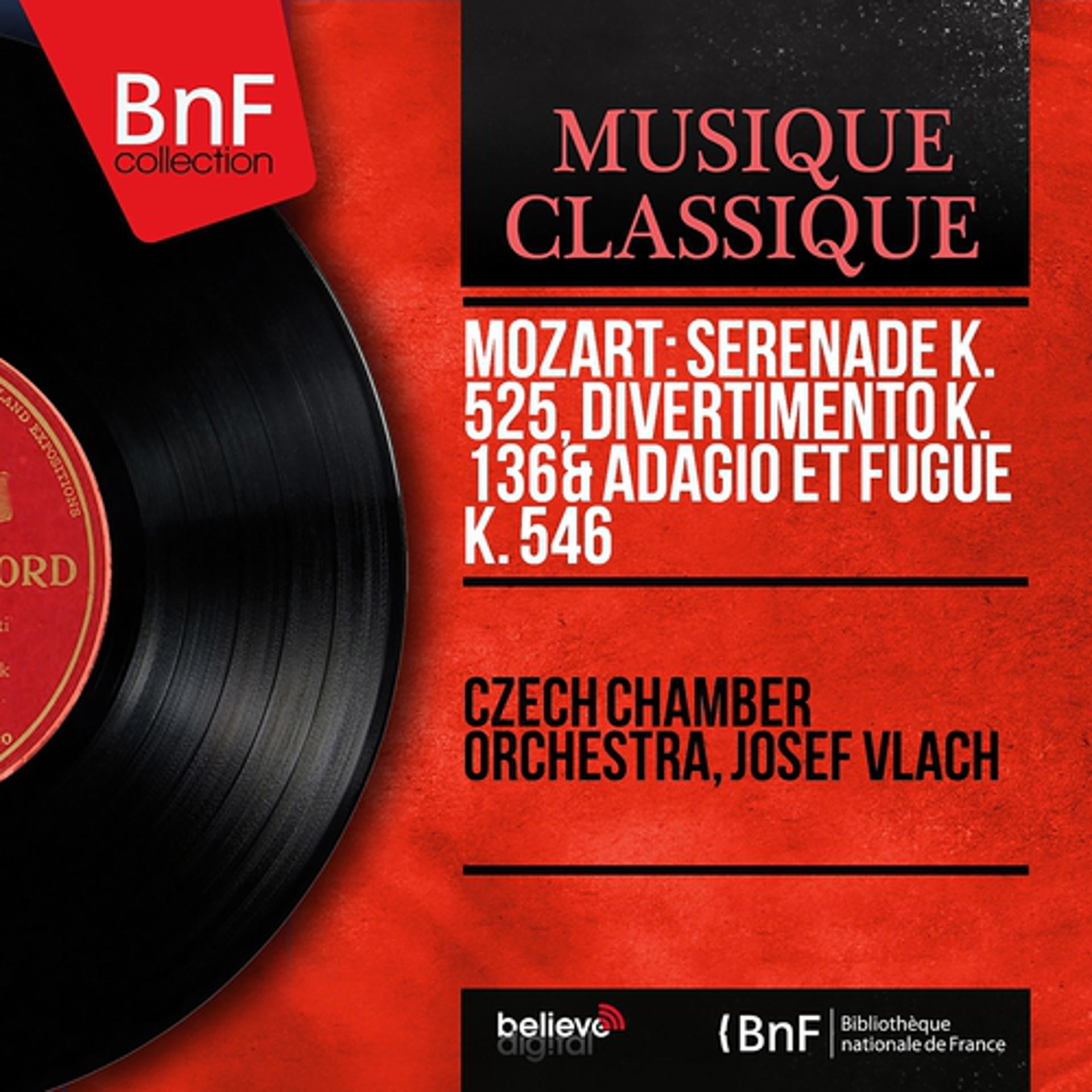 Постер альбома Mozart: Sérénade K. 525, Divertimento K. 136 & Adagio et fugue K. 546 (Mono Version)