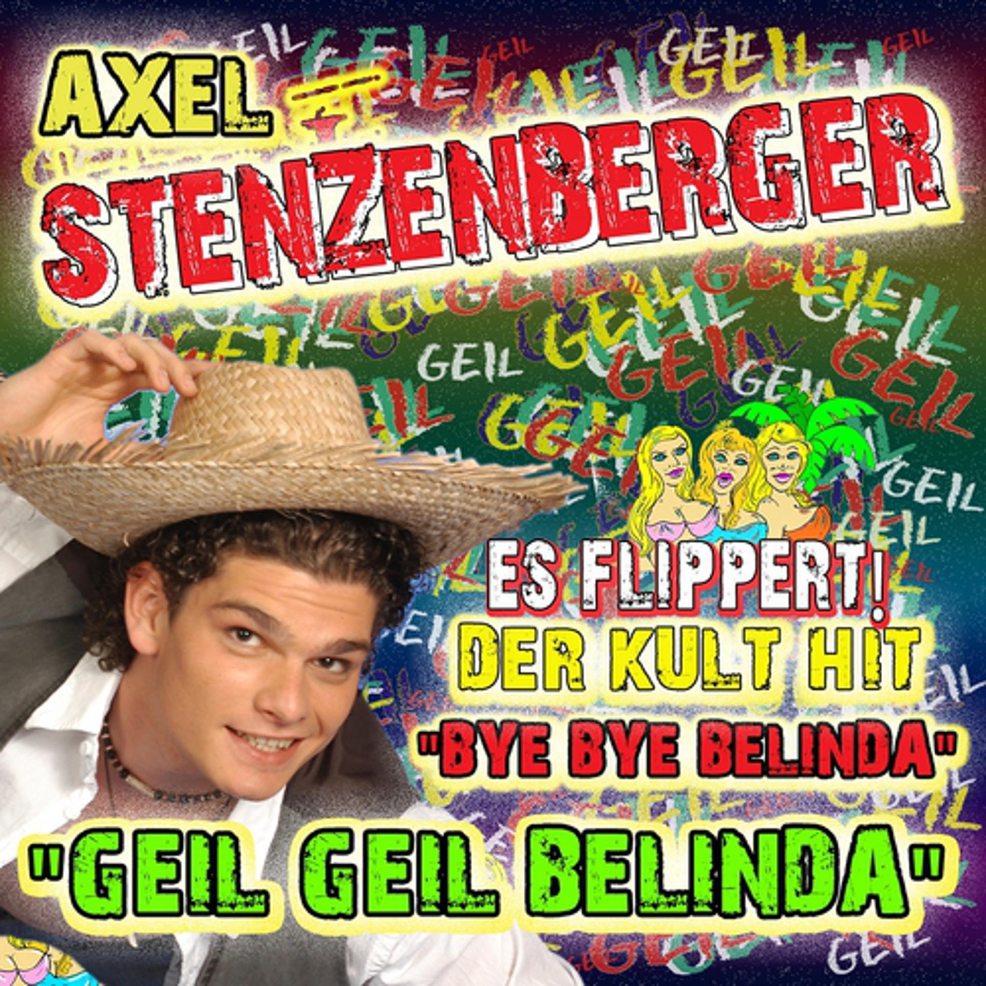 Постер альбома Geil Geil Belinda - Bye Bye Belinda