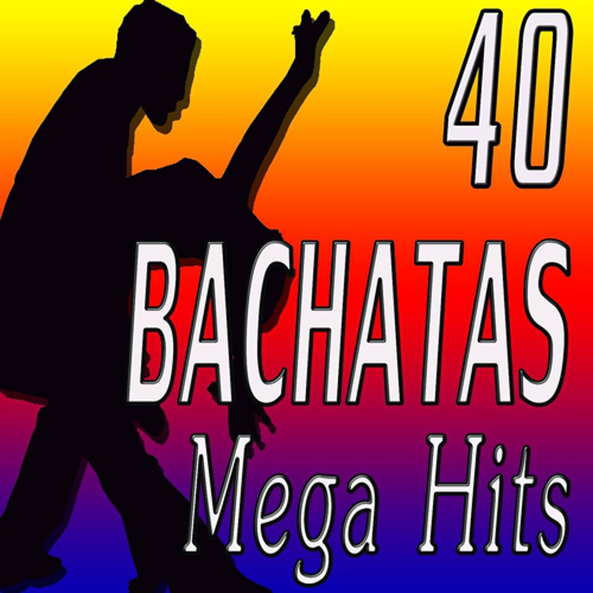 Постер альбома 40 Bachatas Mega Hits