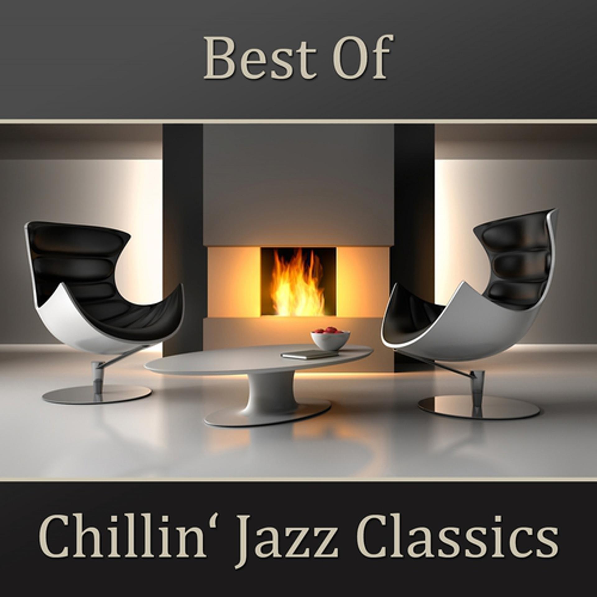 Постер альбома Best of Chillin' Jazz Classics