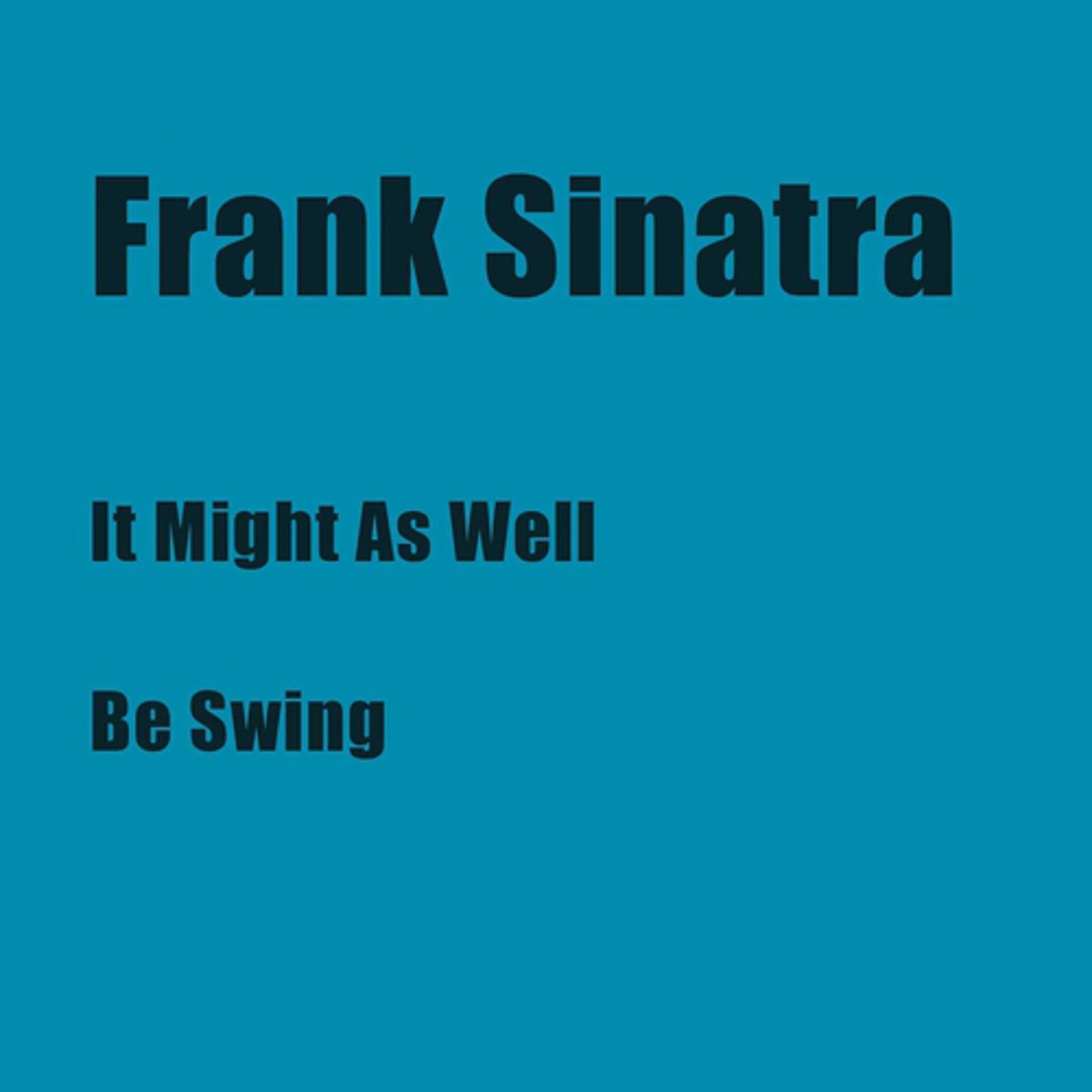 Постер альбома It Might as Well Be Swing