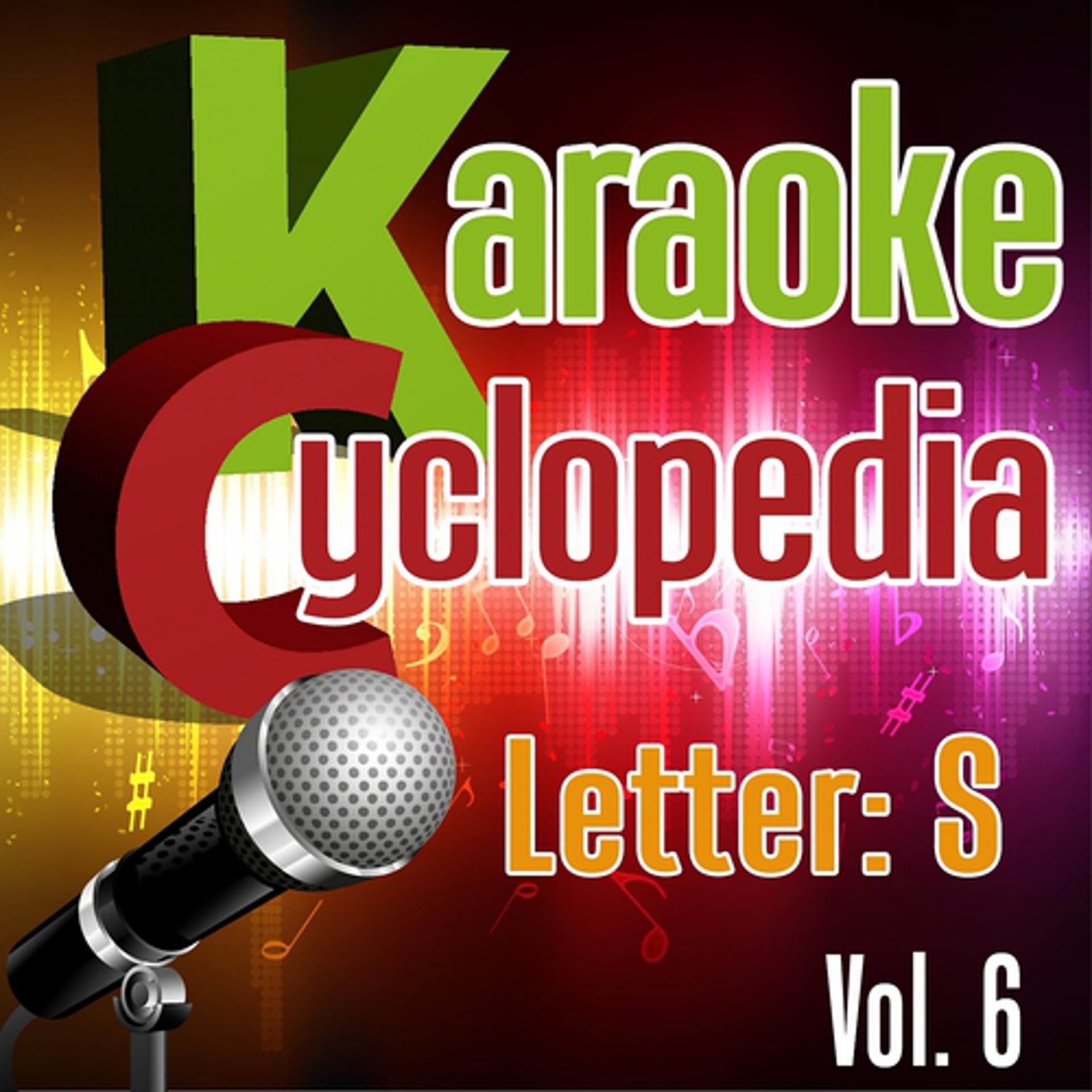 Постер альбома Karaoke Cyclopedia: Letter S, Vol. 6