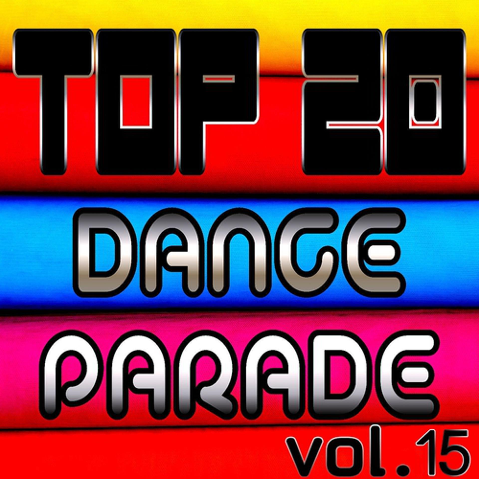 Постер альбома Top 20 Dance Parade, Vol. 15