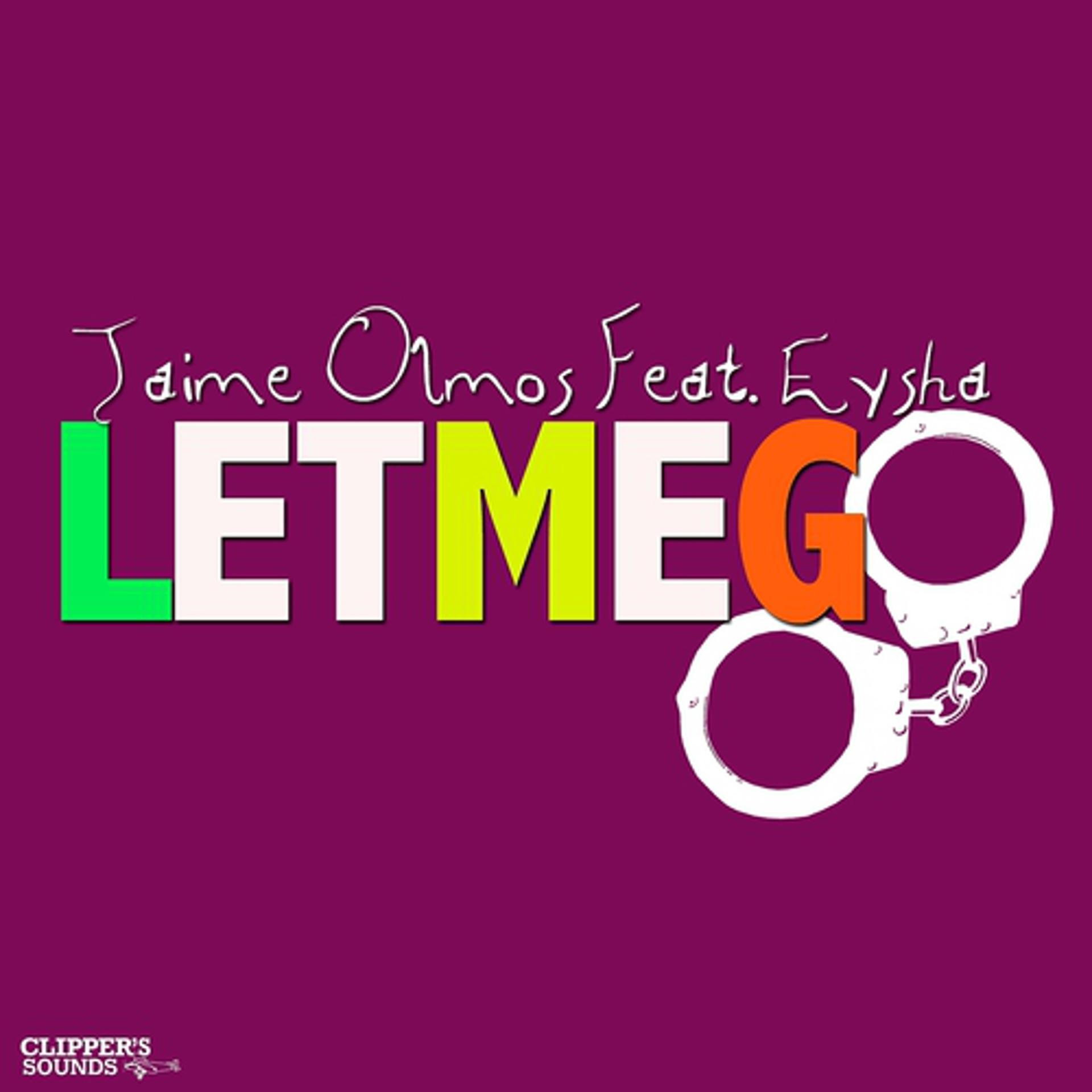 Постер альбома Let Me Go (Radio Edit)