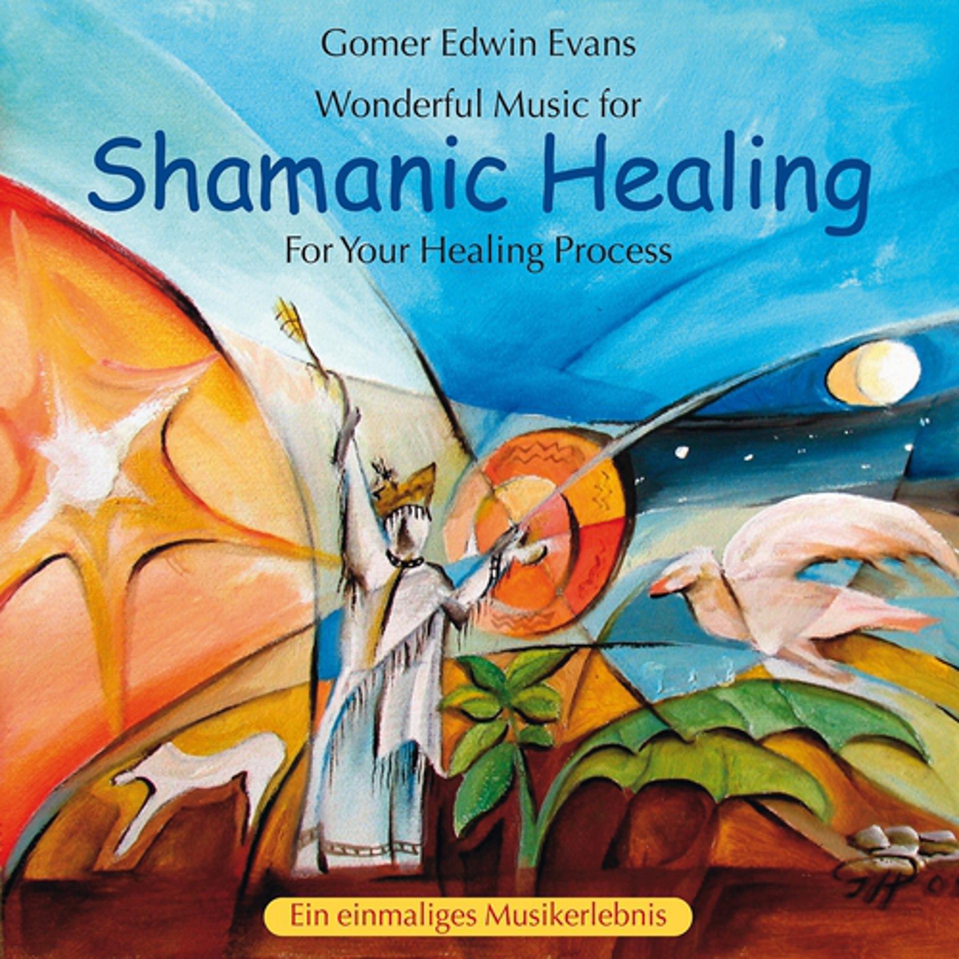 Постер альбома Shamanic Healing: For Your Healing Process