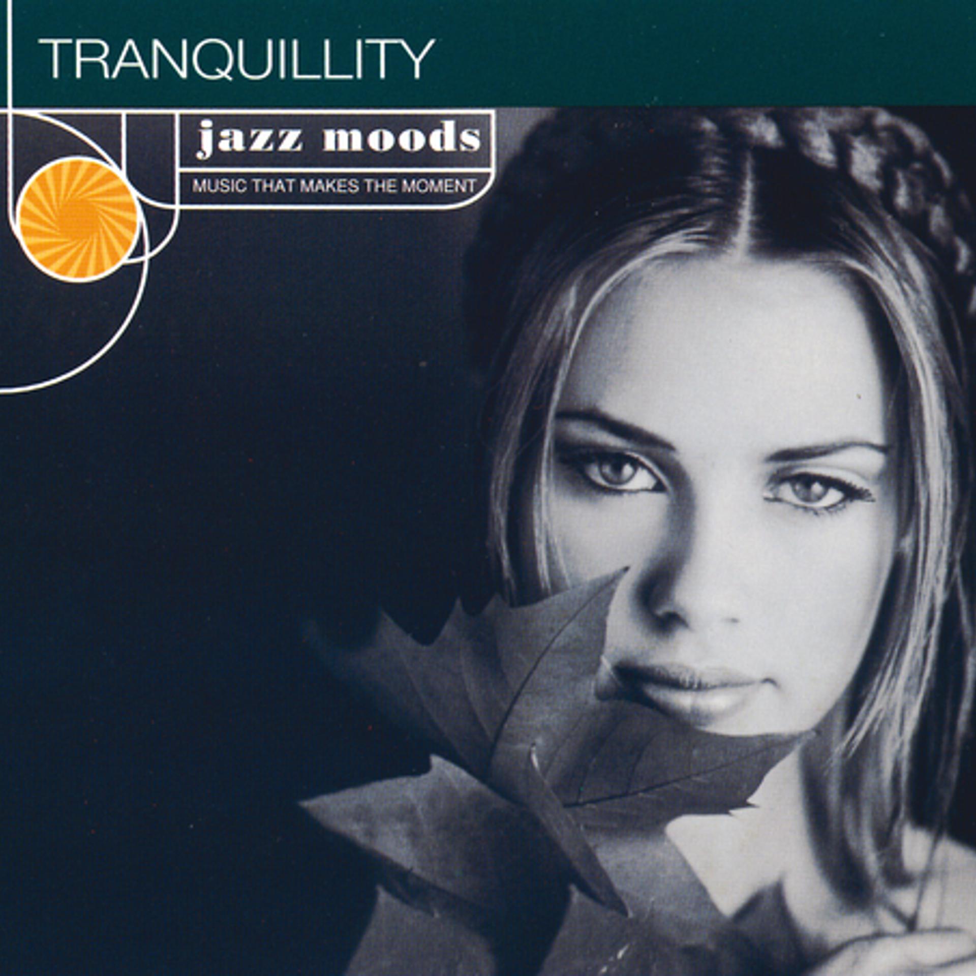 Постер альбома Jazz Moods: Tranquillity