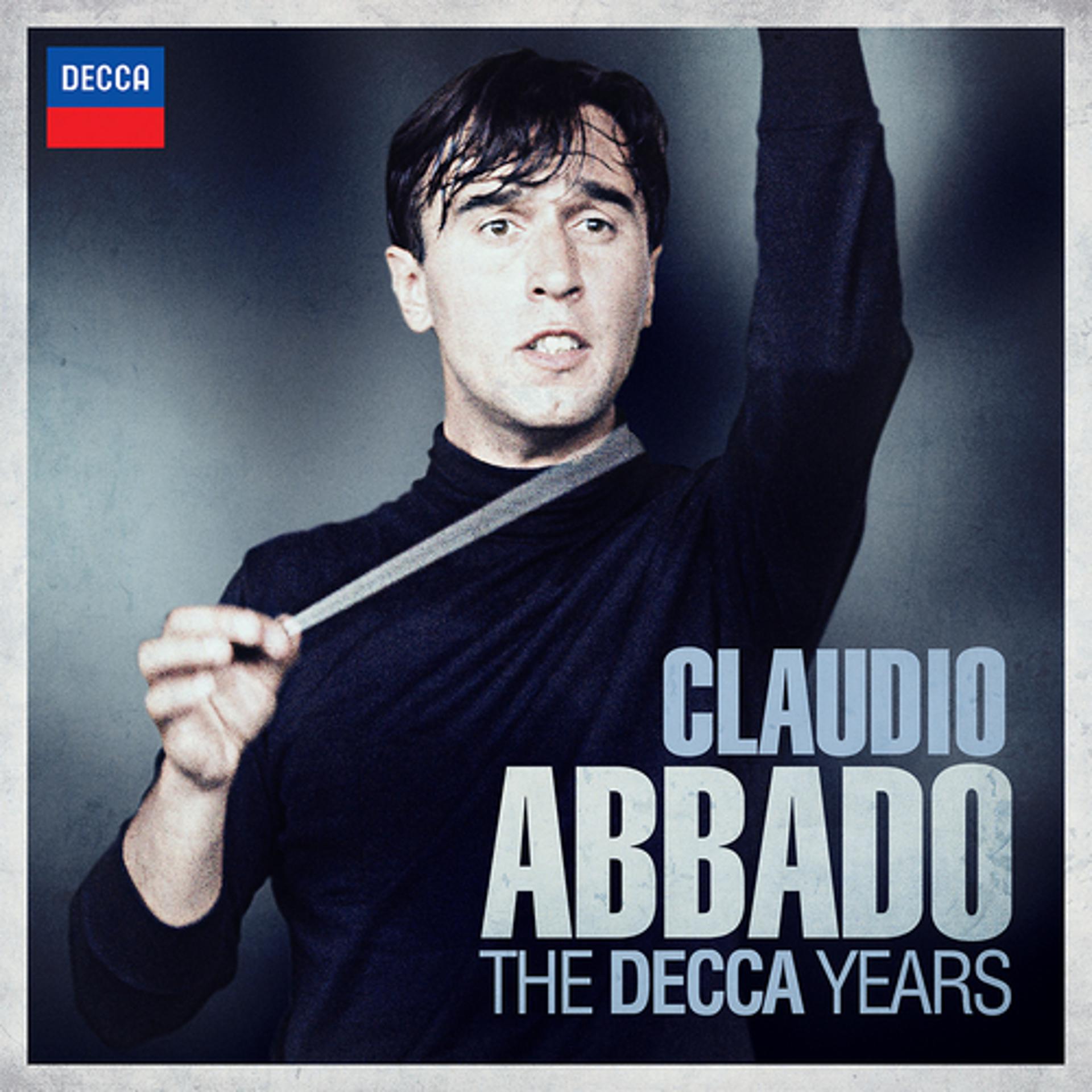 Постер альбома Claudio Abbado - The Decca Years