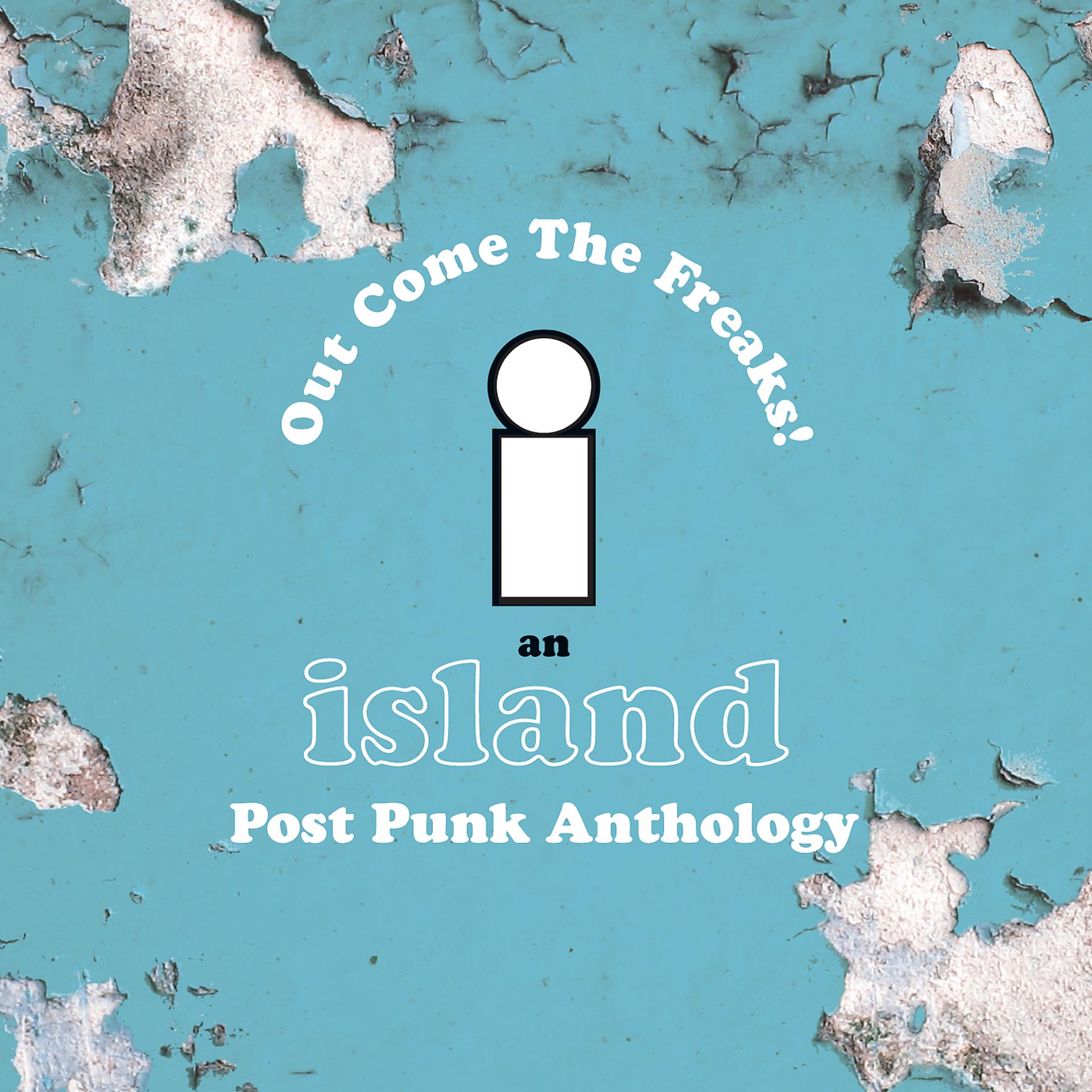 Постер альбома Island Records Post Punk Box Set - Out Come The Freaks
