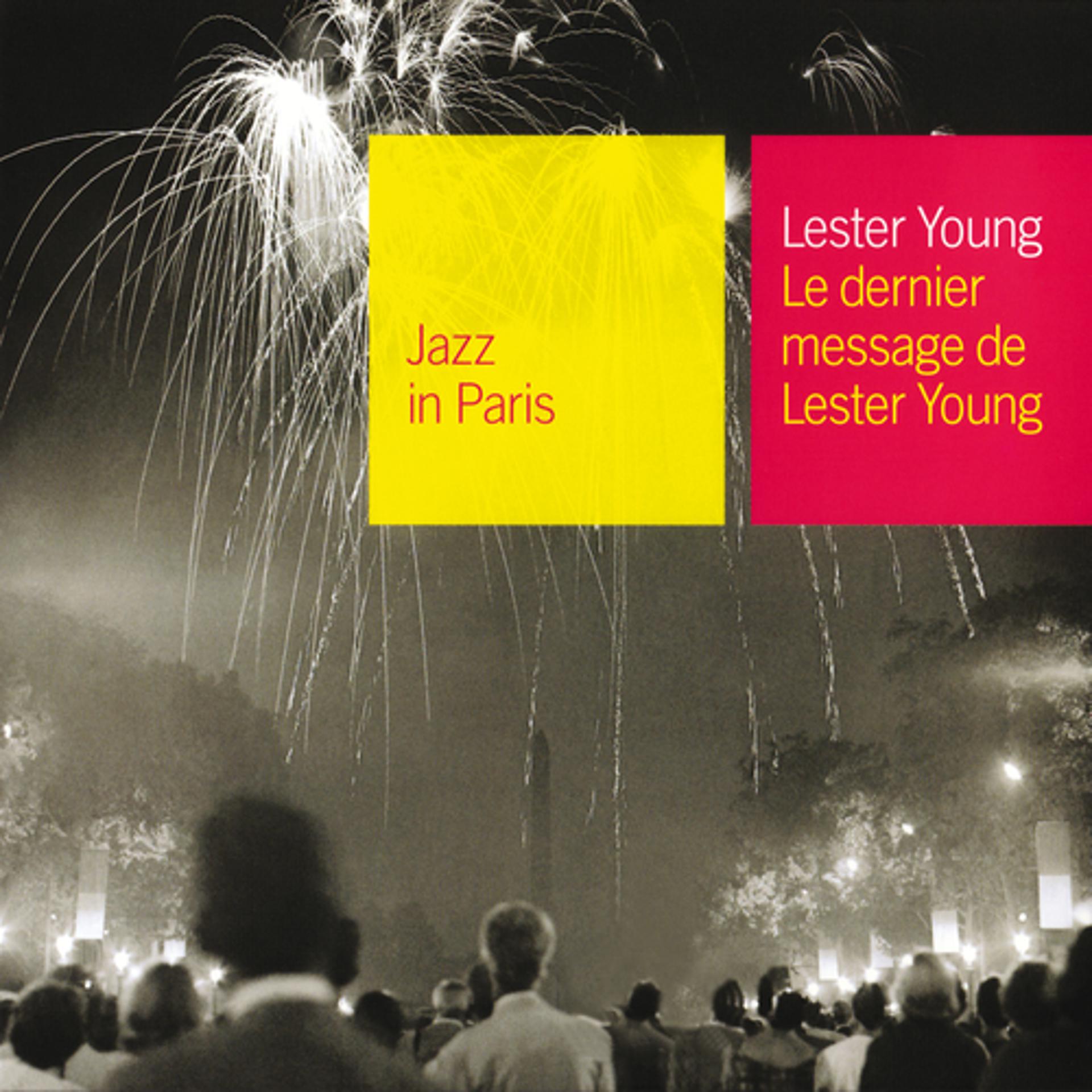 Постер альбома Le Dernier Message De Lester Young