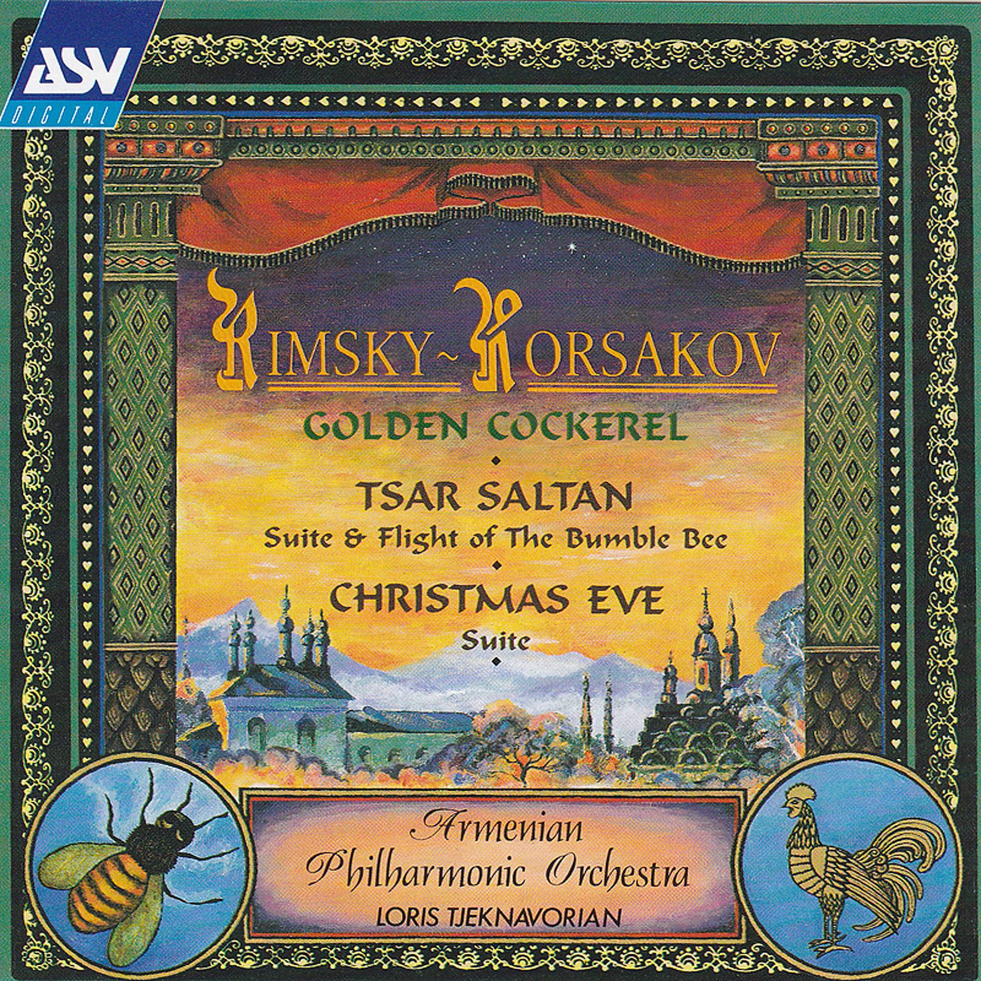 Постер альбома Rimsky-Korsakov: The Golden Cockerel - Suite; The Tale of Tsar Saltan - Suite; Flight of the Bumble-Bee; Christmas Eve - Suite
