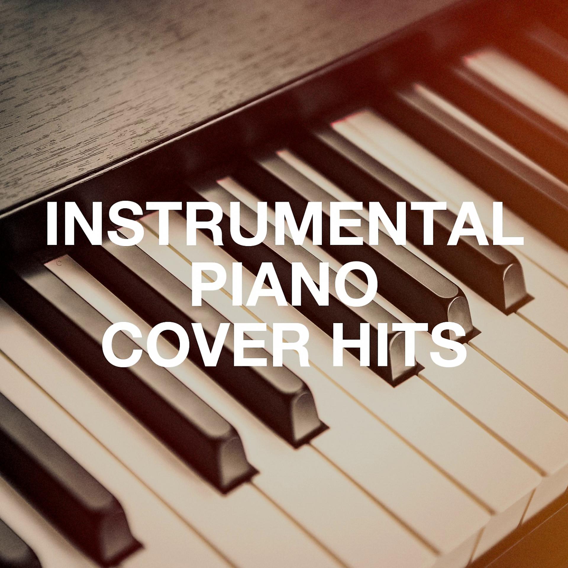 Постер альбома Instrumental Piano Cover Hits
