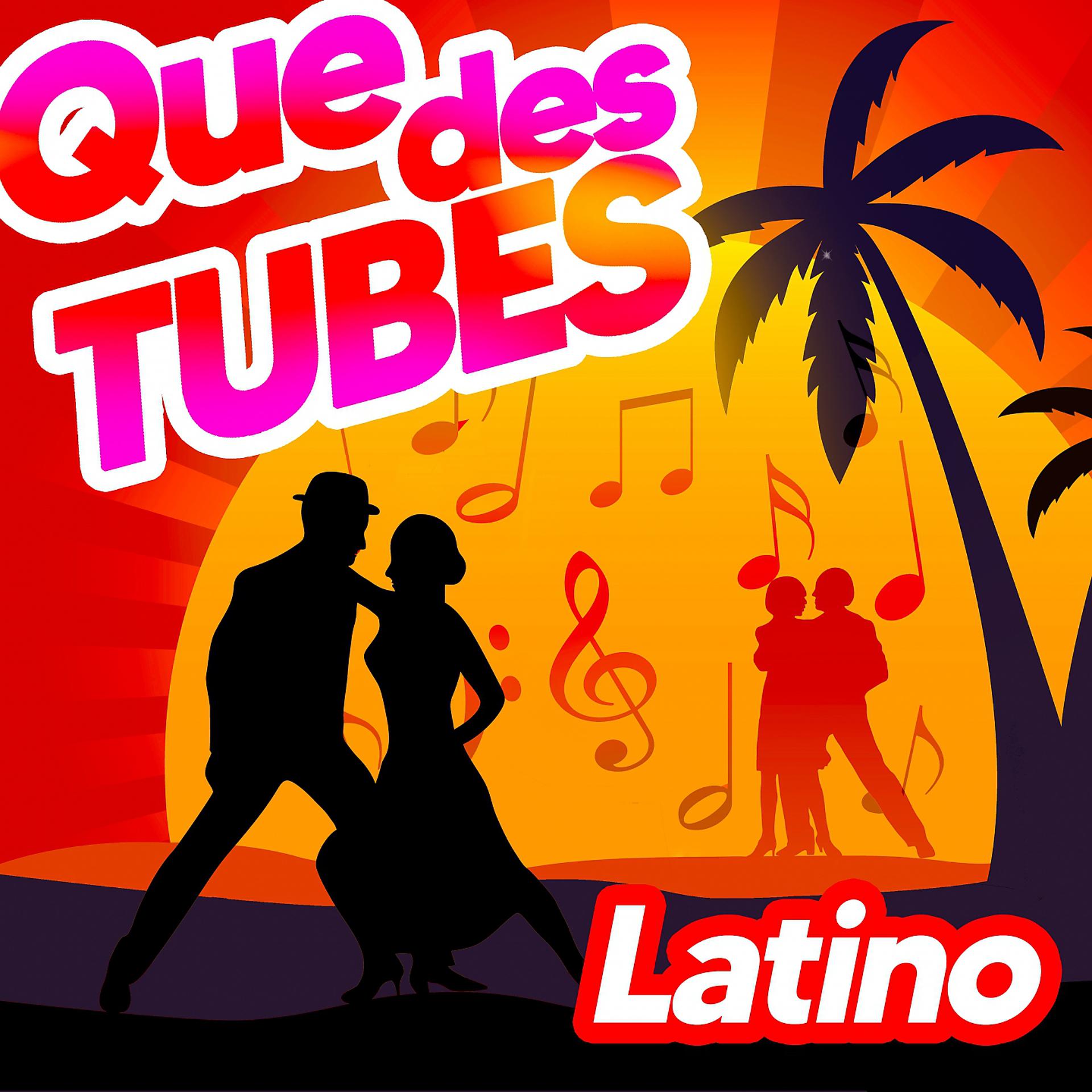 Постер альбома Que Des Tubes Latino