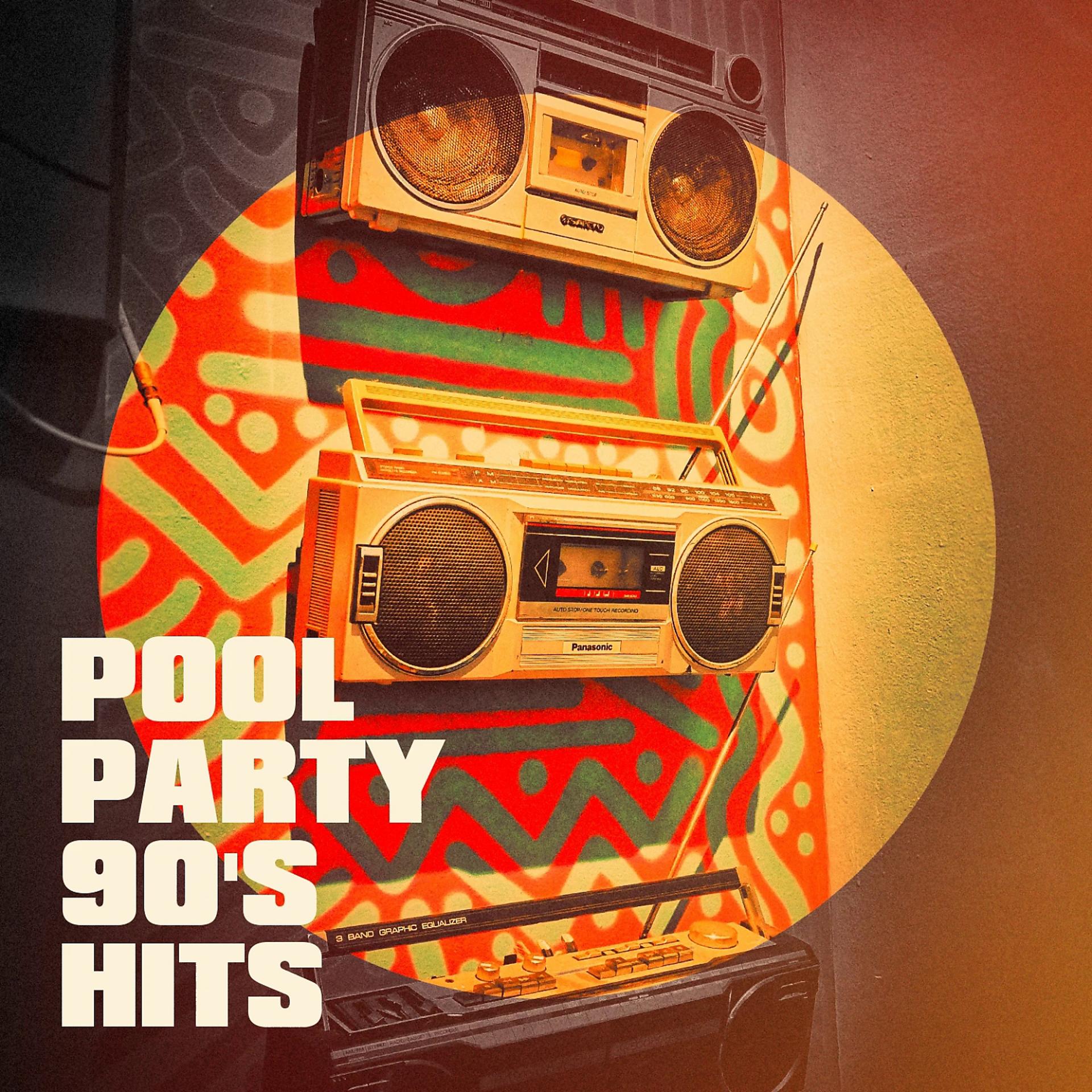 Постер альбома Pool Party 90's Hits