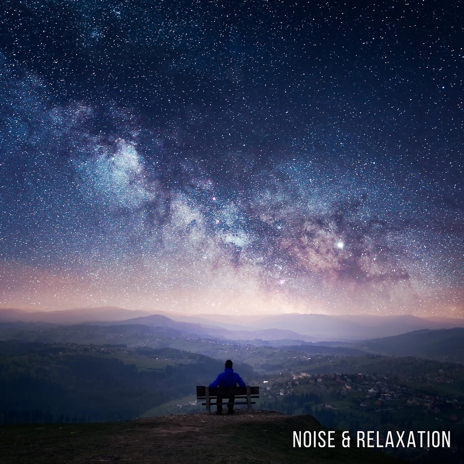 Постер альбома Noise & Relaxation