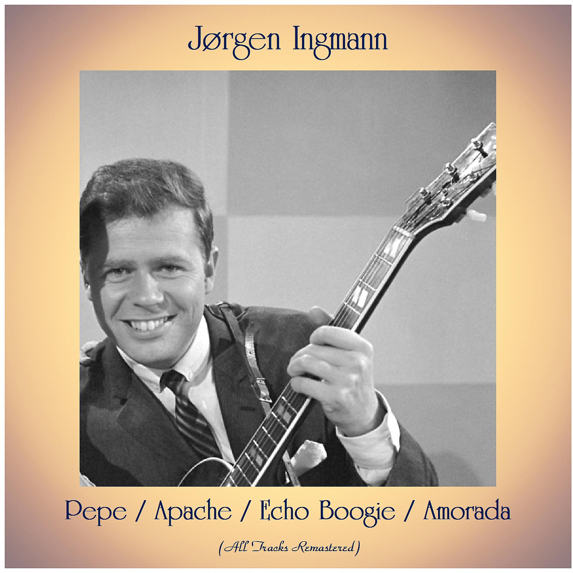 Постер альбома Pepe / Apache / Echo Boogie / Amorada