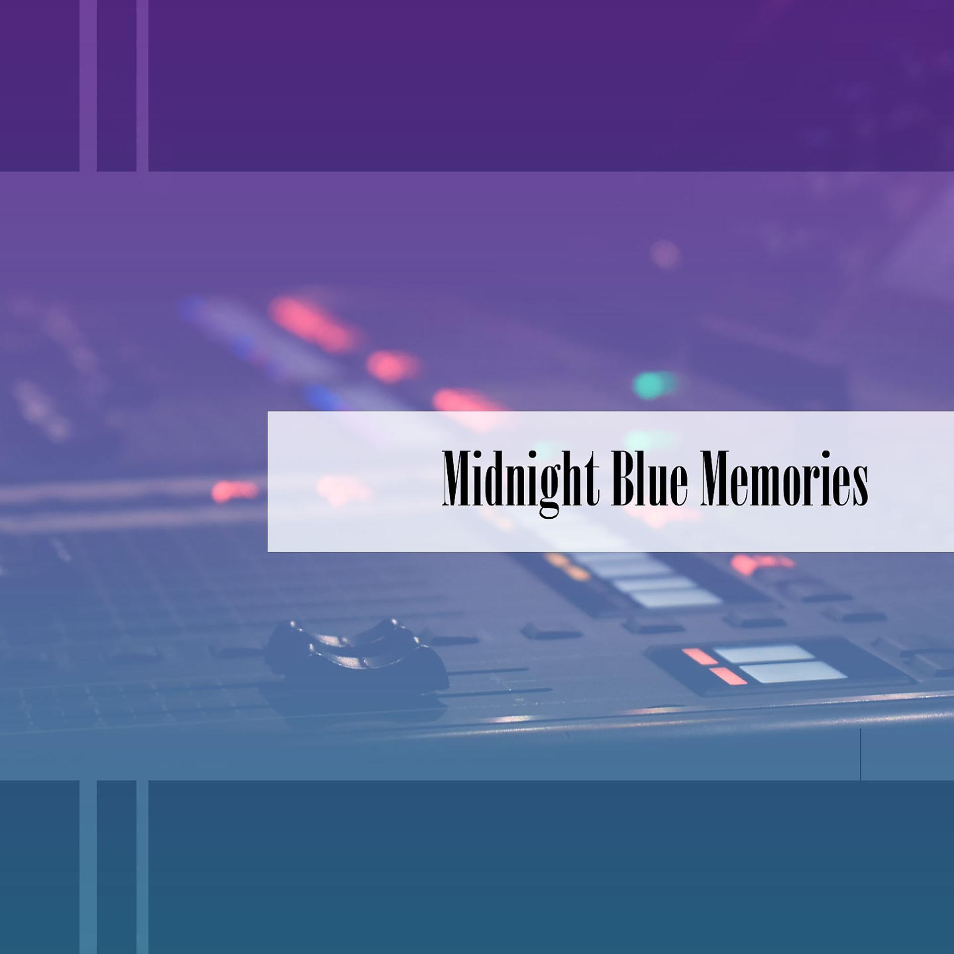 Постер альбома Midnight Blue Memories