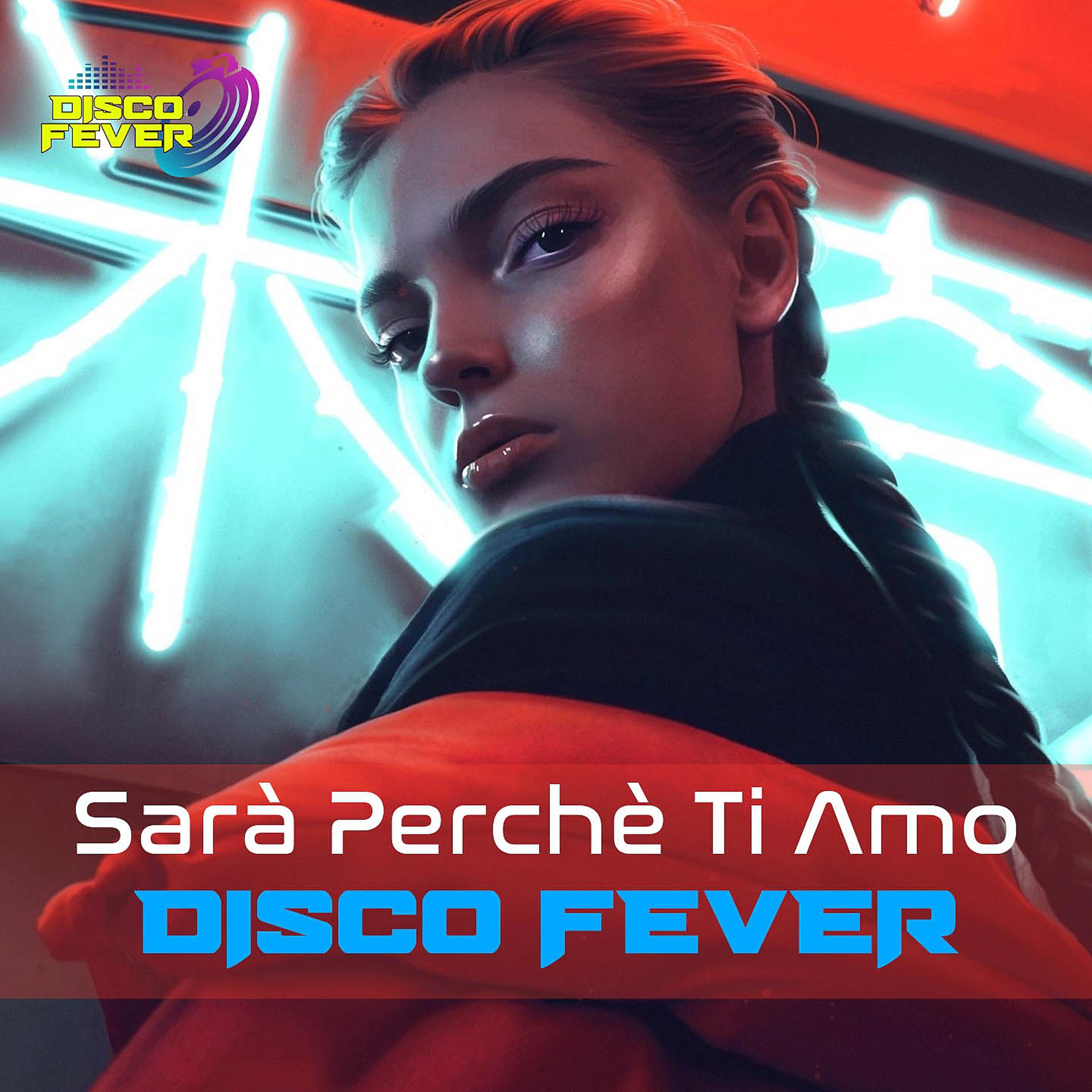 Постер альбома Sara' Perche' Ti Amo