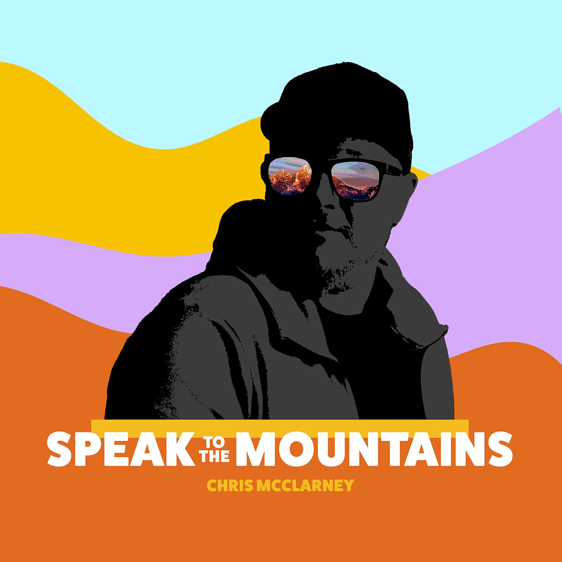 Постер альбома Speak To The Mountains