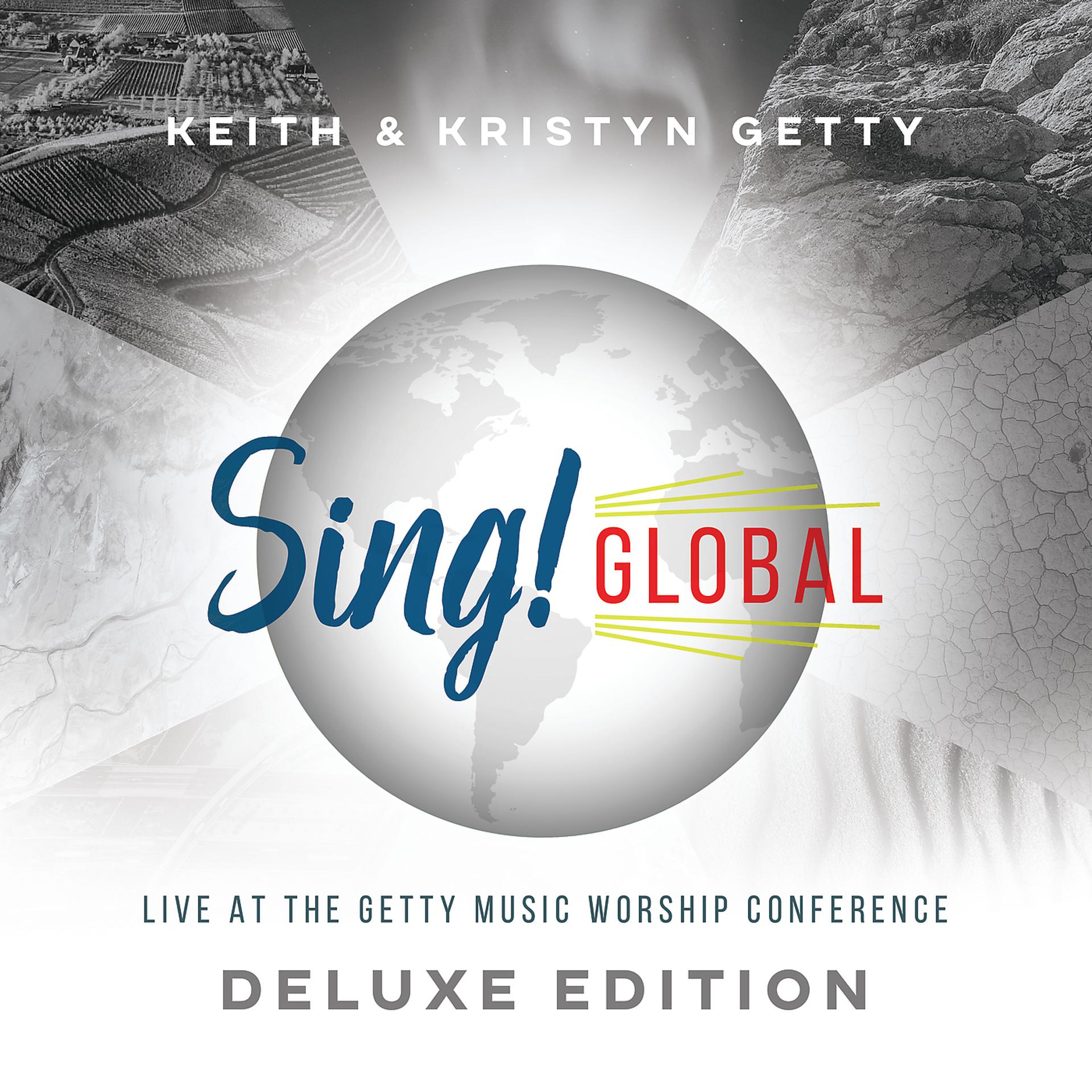 Постер альбома Sing! Global (Live At The Getty Music Worship Conference) [Deluxe Edition]