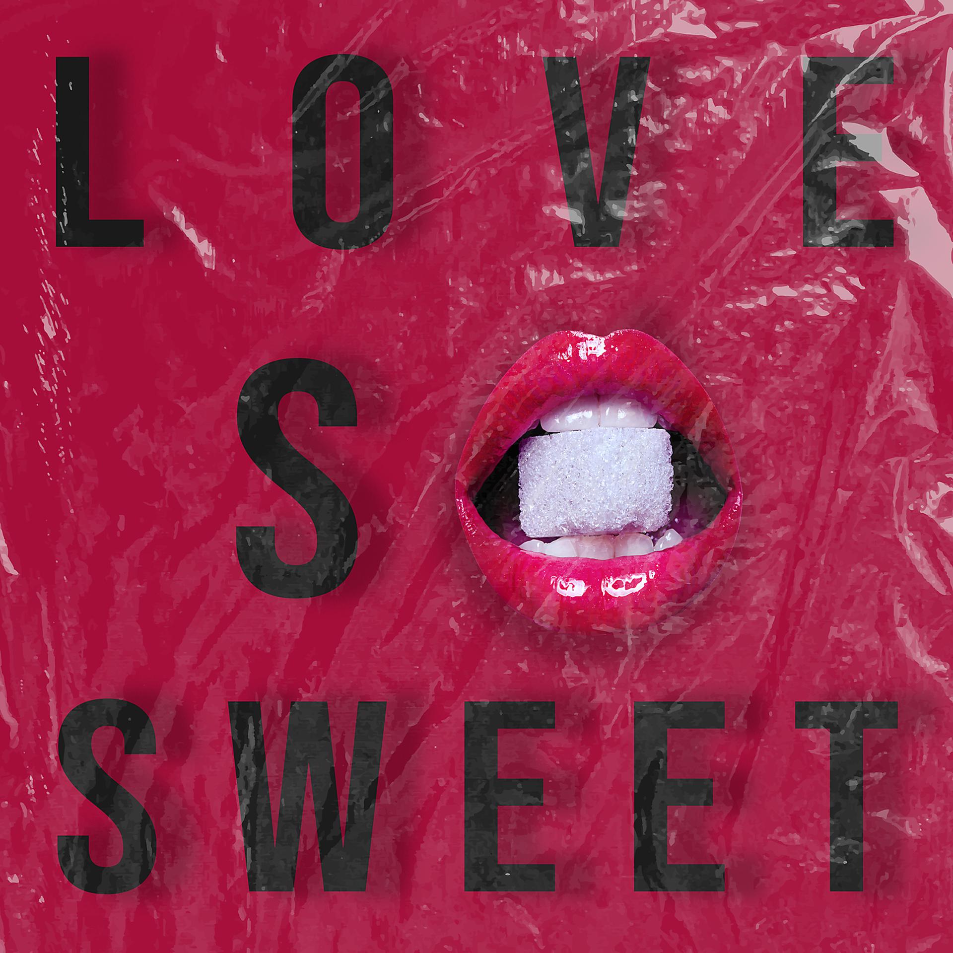 Постер альбома Love So Sweet