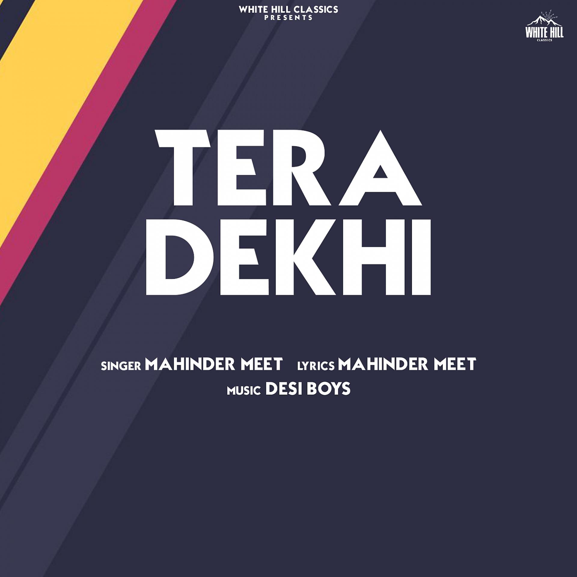 Постер альбома Tera Dekhi