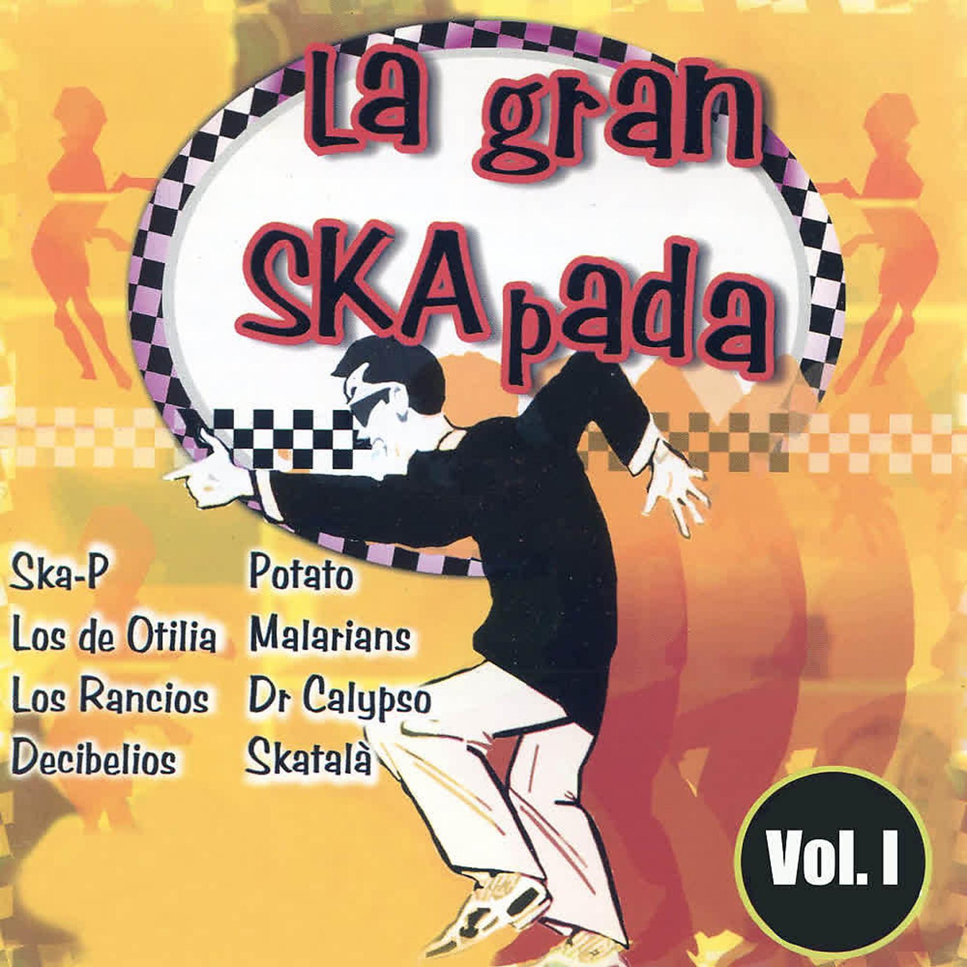 Постер альбома La Gran Skapada (Vol. I)