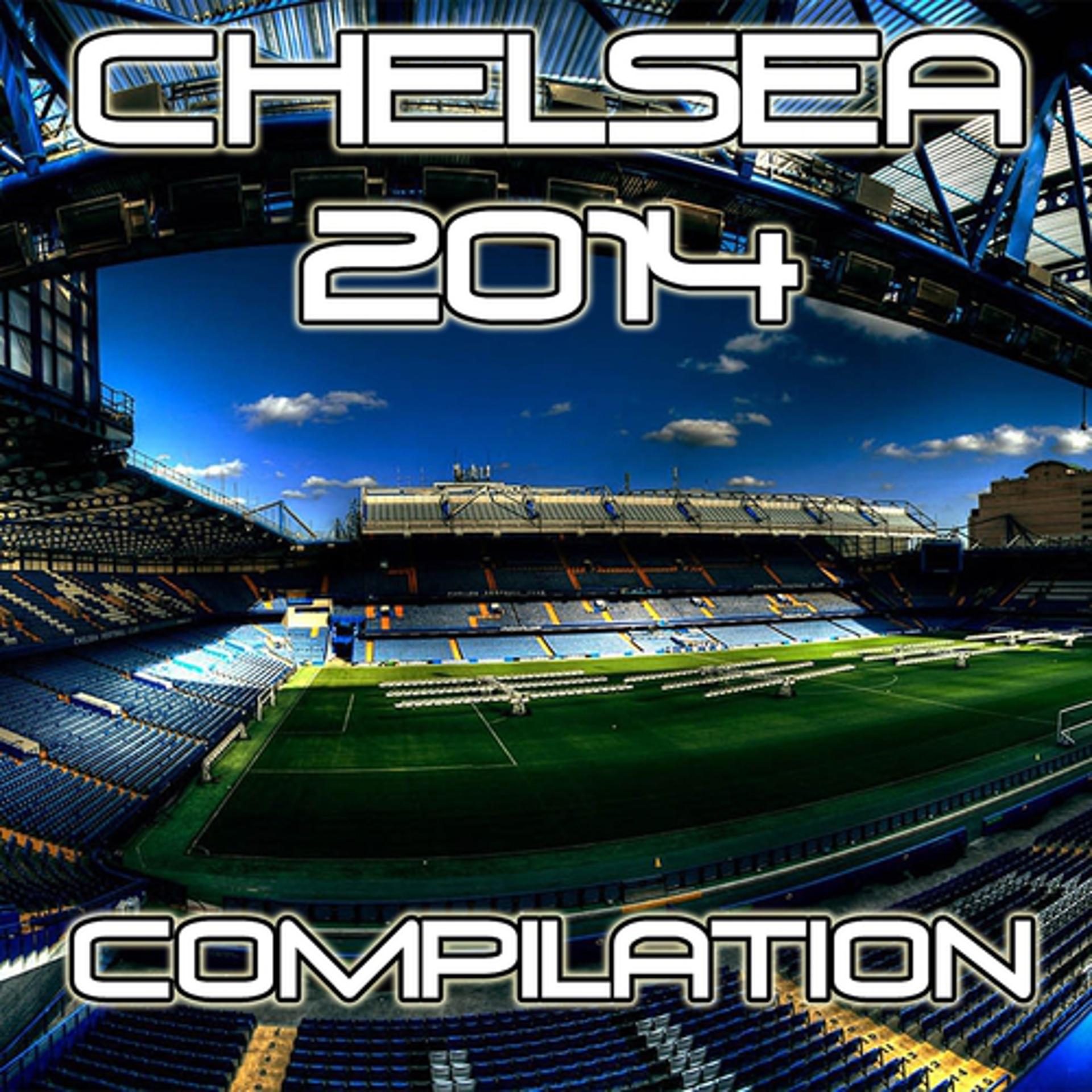 Постер альбома Chelsea 2014 (Compilation)